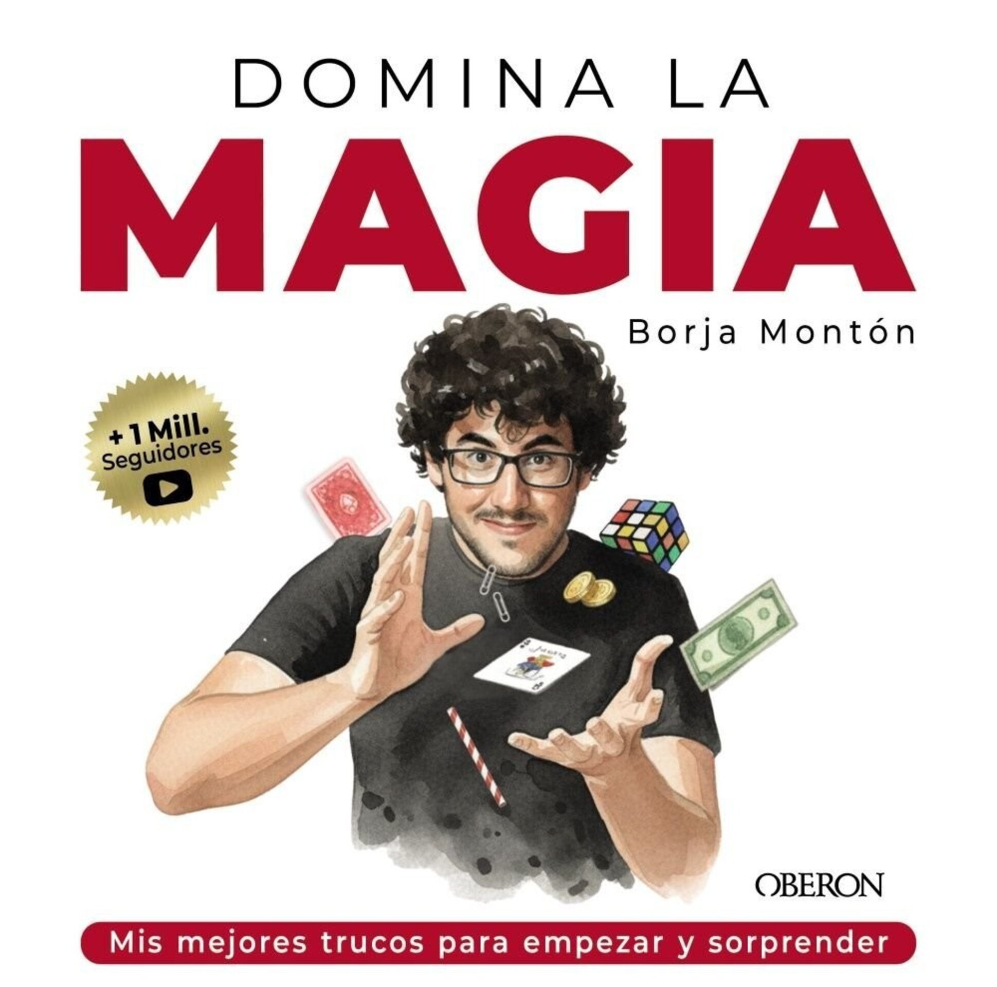 DOMINA LA MAGIA LOS MEJORES TRUCOS PARA SORPRENDER Nueva edicion MONTON RODRIGUE - 1