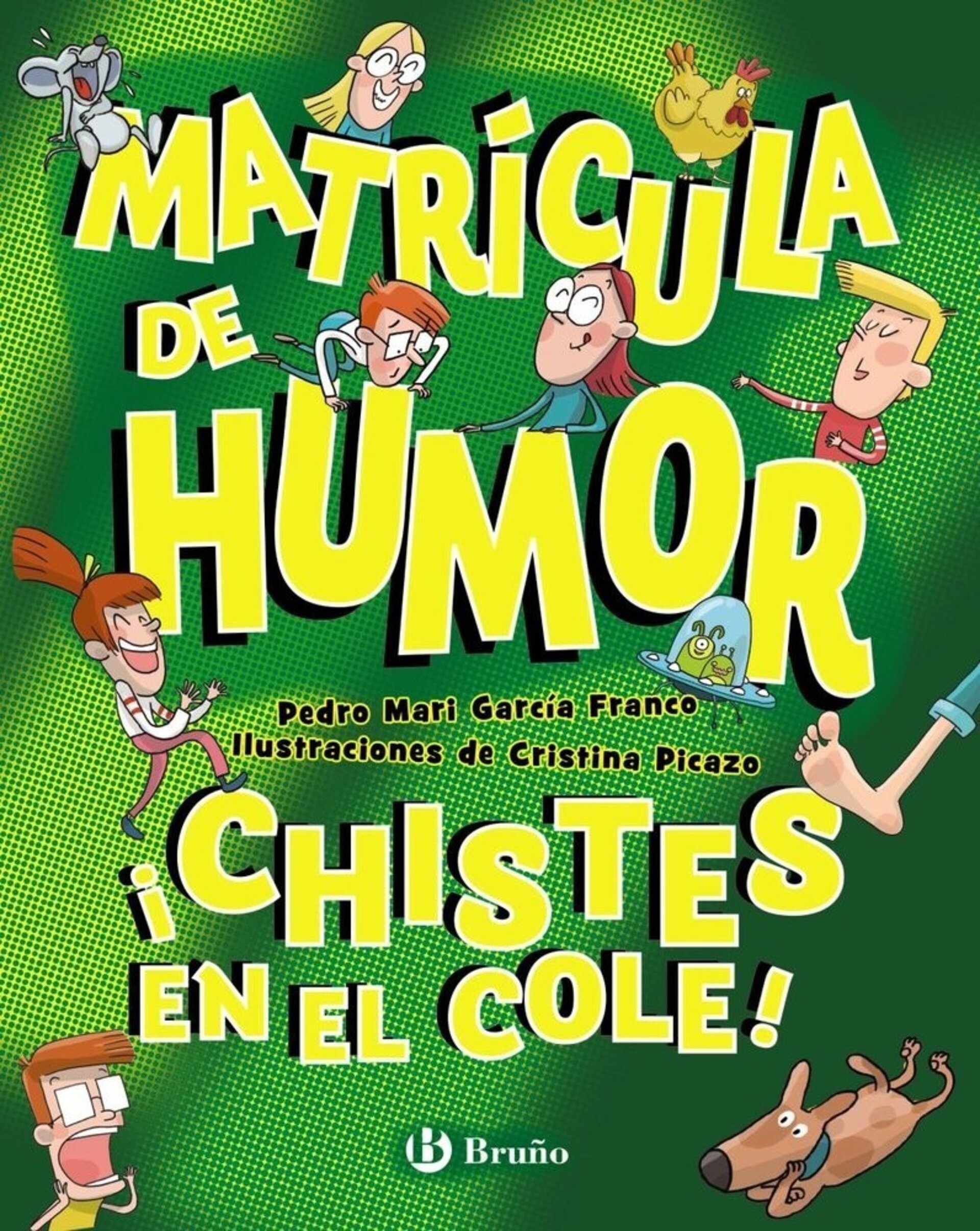 MATRICULA DE HUMOR CHISTES EN EL COLE  ( GARCIA FRANCO, PEDRO MARIA ) - 1