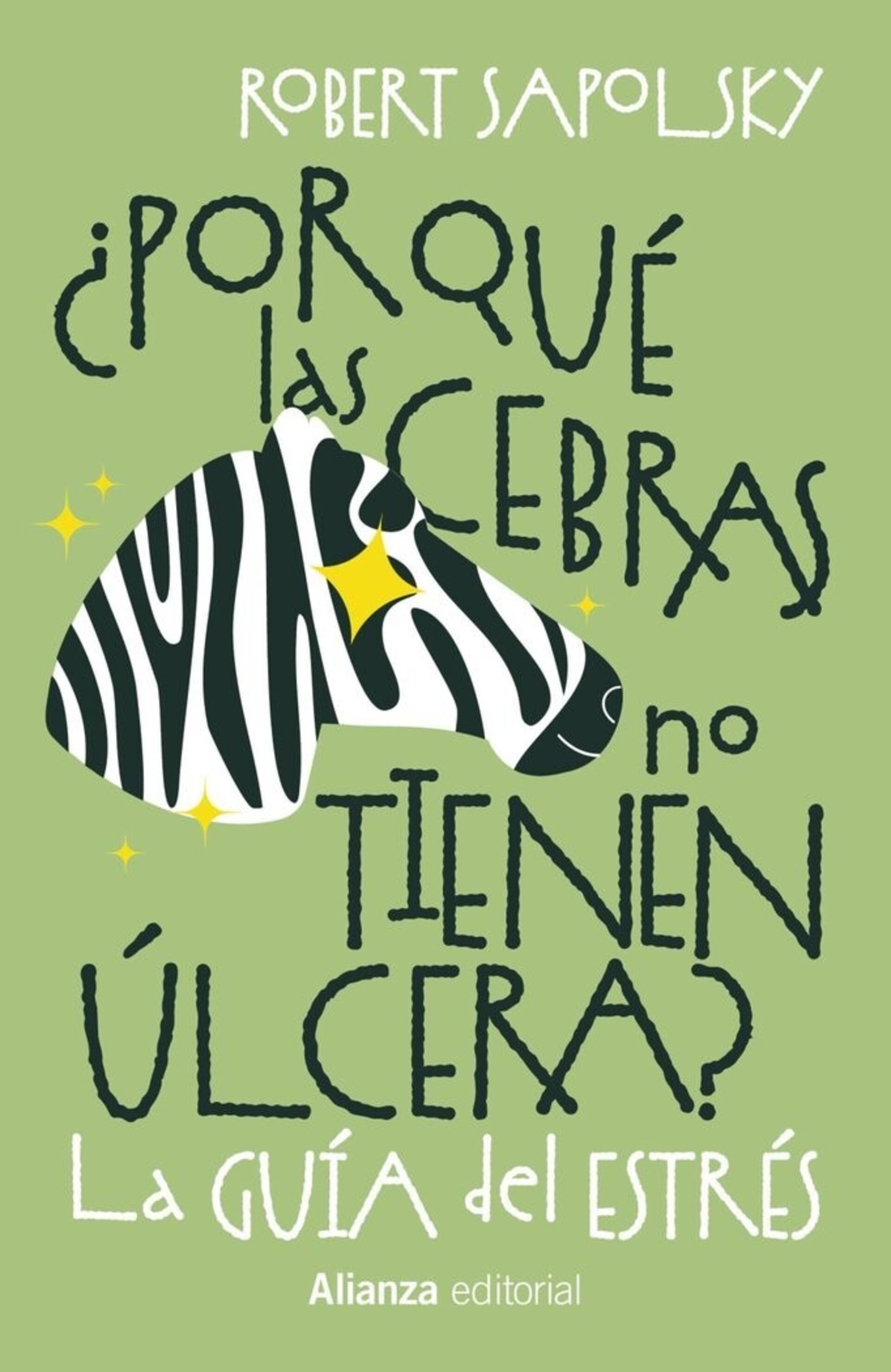 POR QUE LAS CEBRAS NO TIENEN ULCERA La guia del estres ( SAPOLSKY, ROBERT M. ) - 1