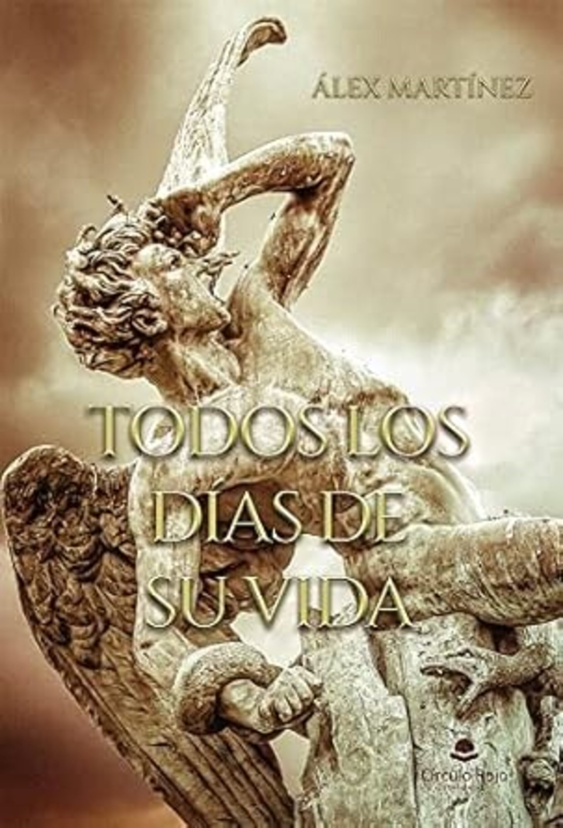 TODOS LOS DÍAS DE SU VIDA ( Álex Martínez ) - 1