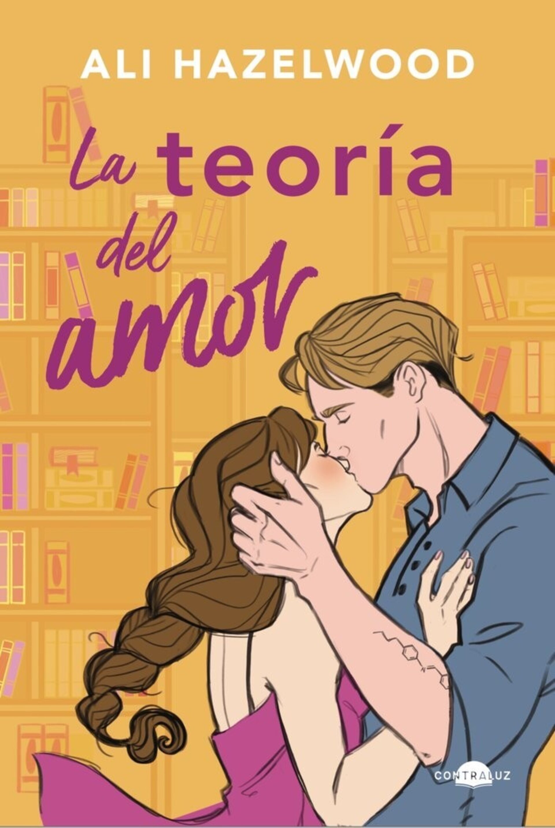 LA TEORIA DEL AMOR ( HAZELWOOD, ALI ) - 1
