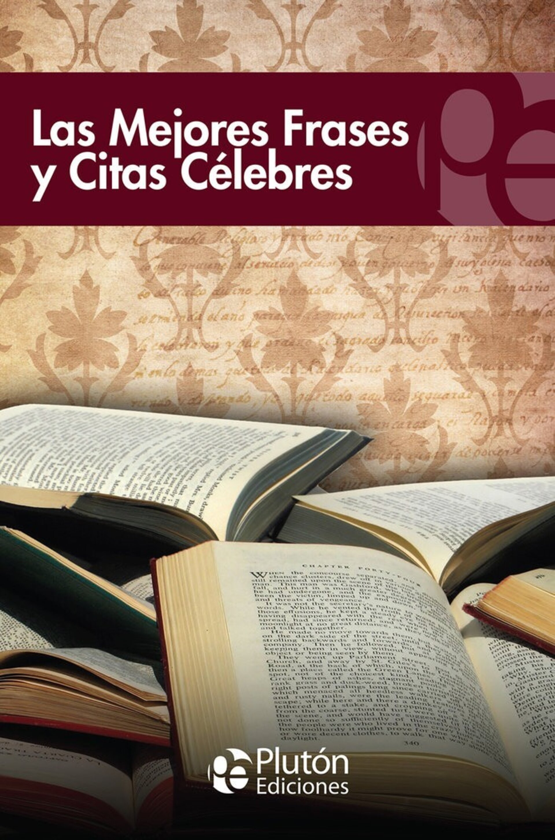LAS MEJORES FRASES Y CITAS CÉLEBRES - 1