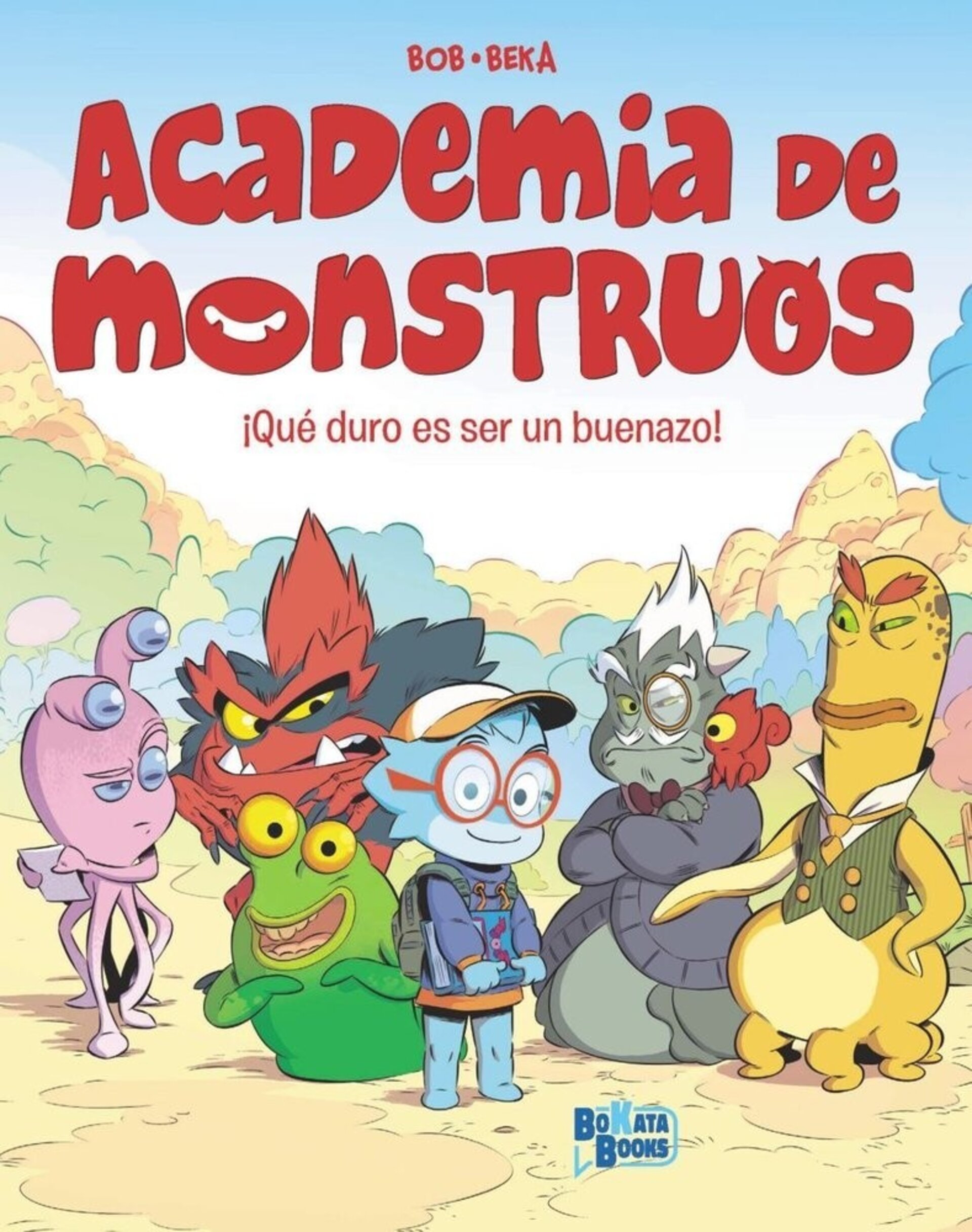 ACADEMIA DE MONSTRUOS 1 QUE DURO ES SER UN BUENAZO (  BEKA ) - 1