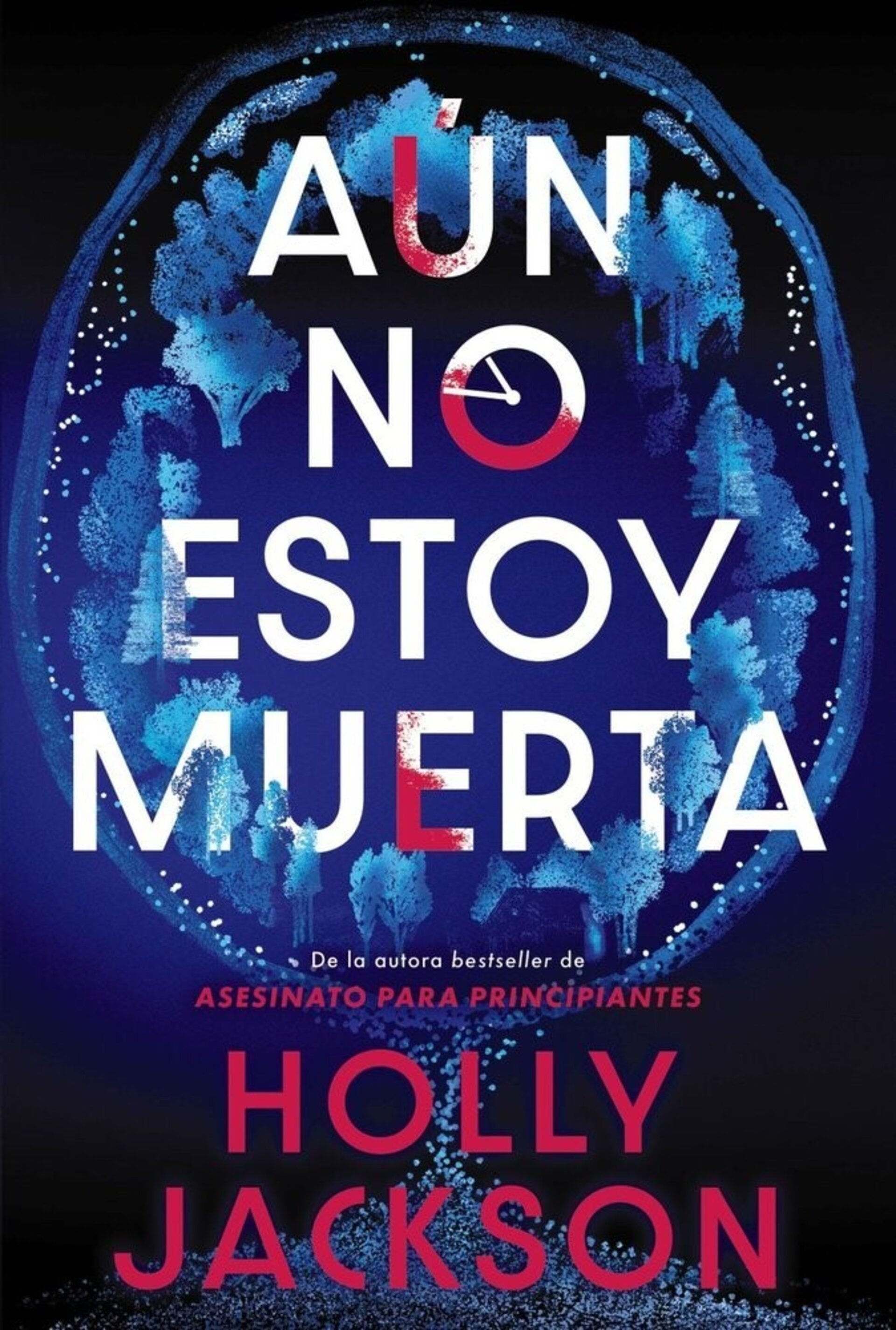 AUN NO ESTOY MUERTA ( JACKSON, HOLLY ) - 1