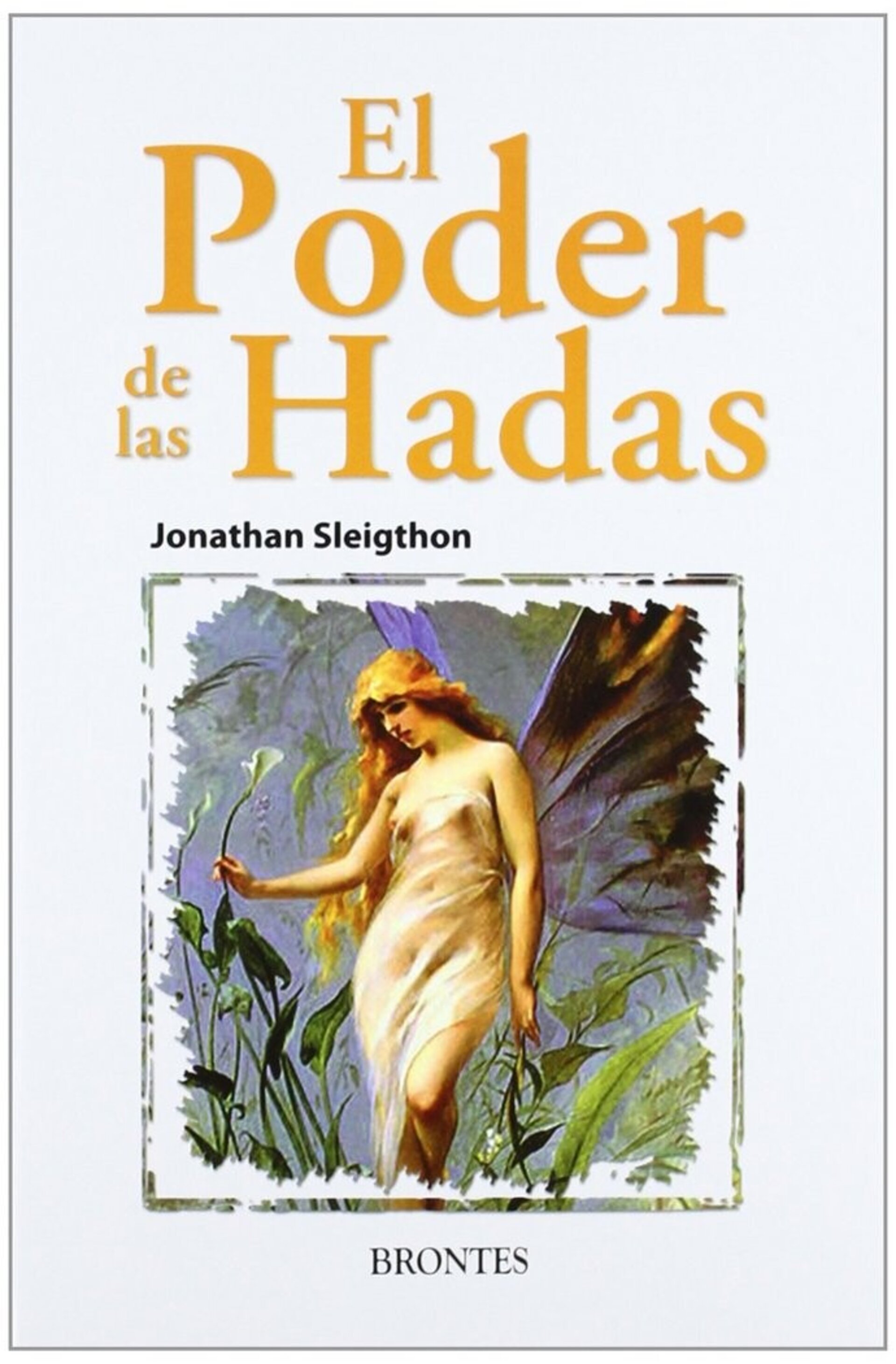 PODER DE LAS HADAS,EL ( SLEIGTHON, JONATHAN ) - 1
