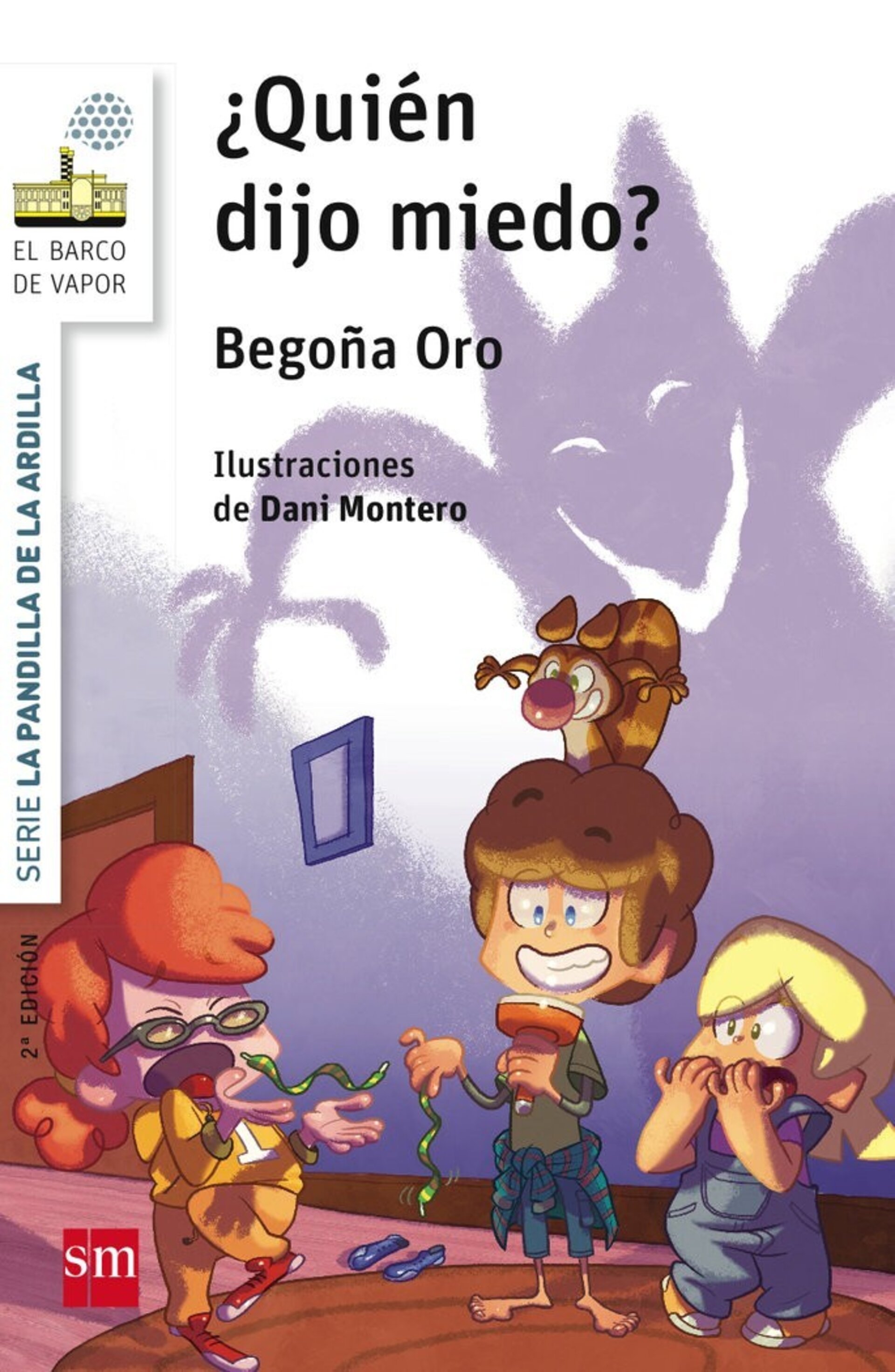 LA PANDILLA DE LA ARDILLA 2. ¿QUIEN DIJO MIEDO?  ( ORO PRADERA ) - 1