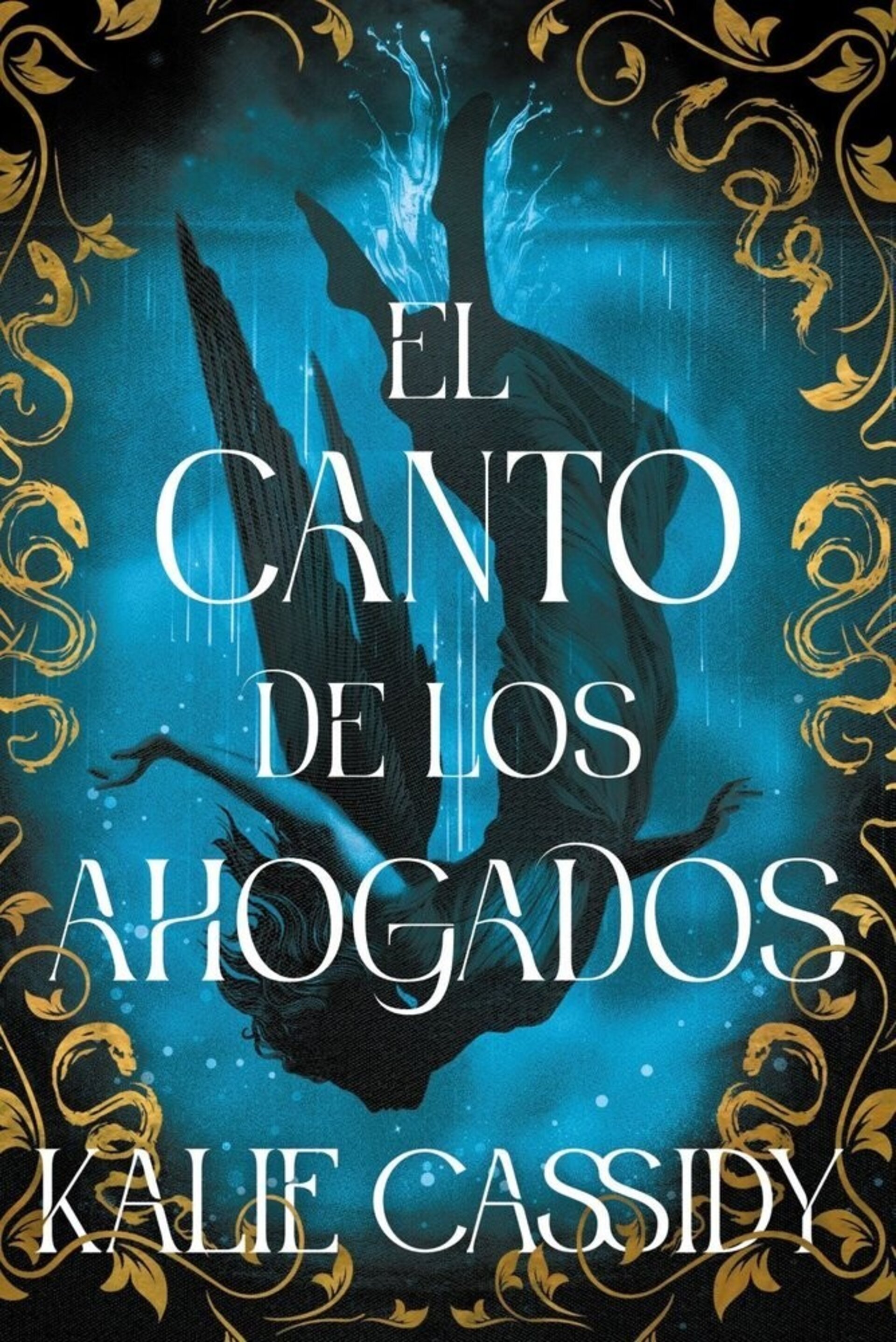 EL CANTO DE LOS AHOGADOS La maga y la sirena: libro 1 ( KASSIDY, KALIE ) - 1