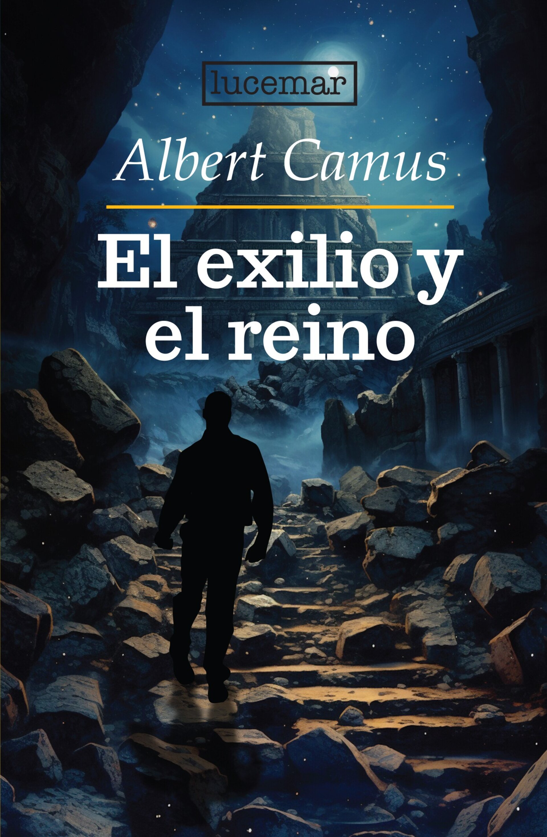 El Exilio y El Reino (  Albert Camus ) - 1