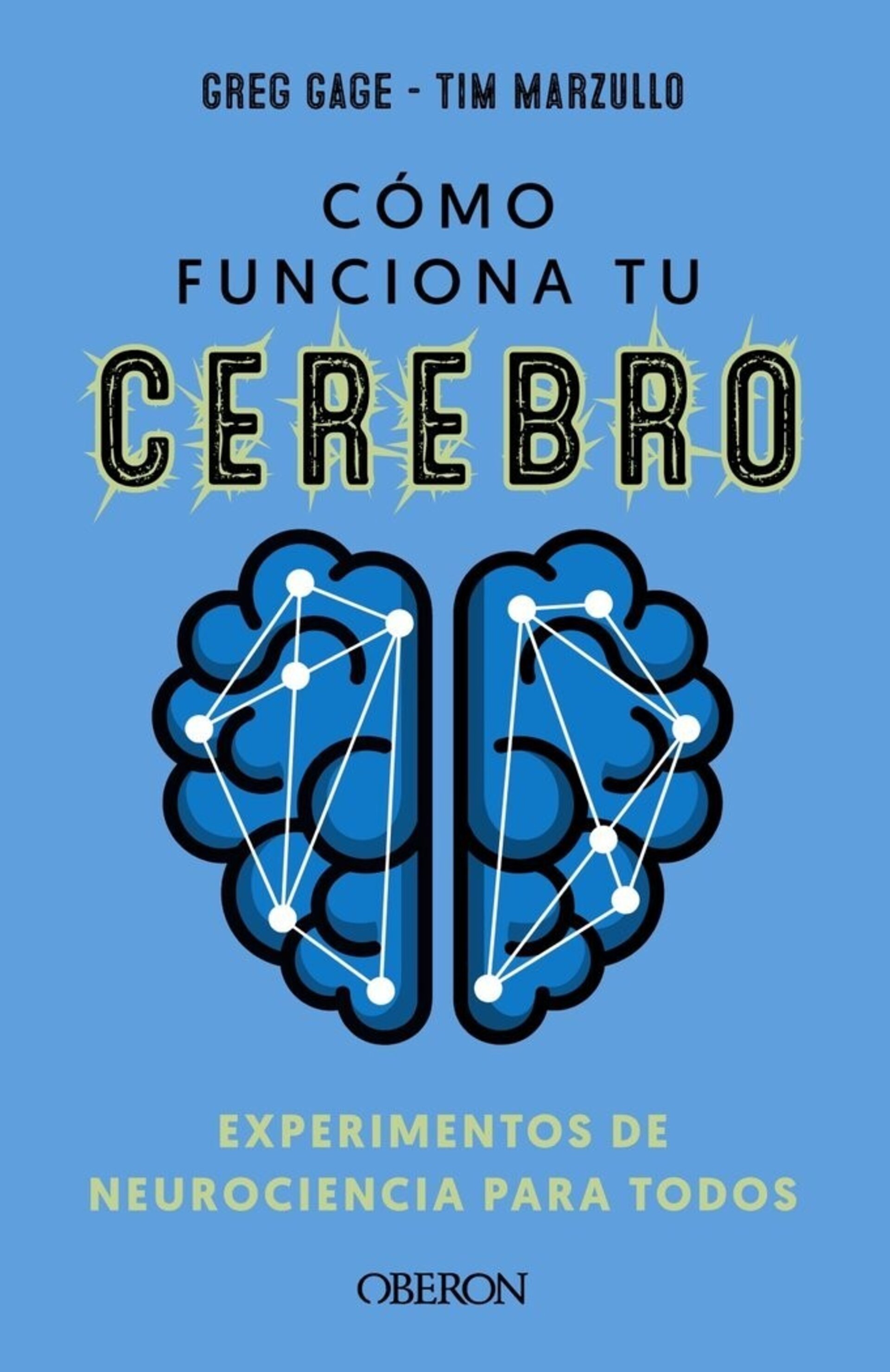 COMO FUNCIONA TU CEREBRO ( GAGE, GREG / MARZULL ) - 1