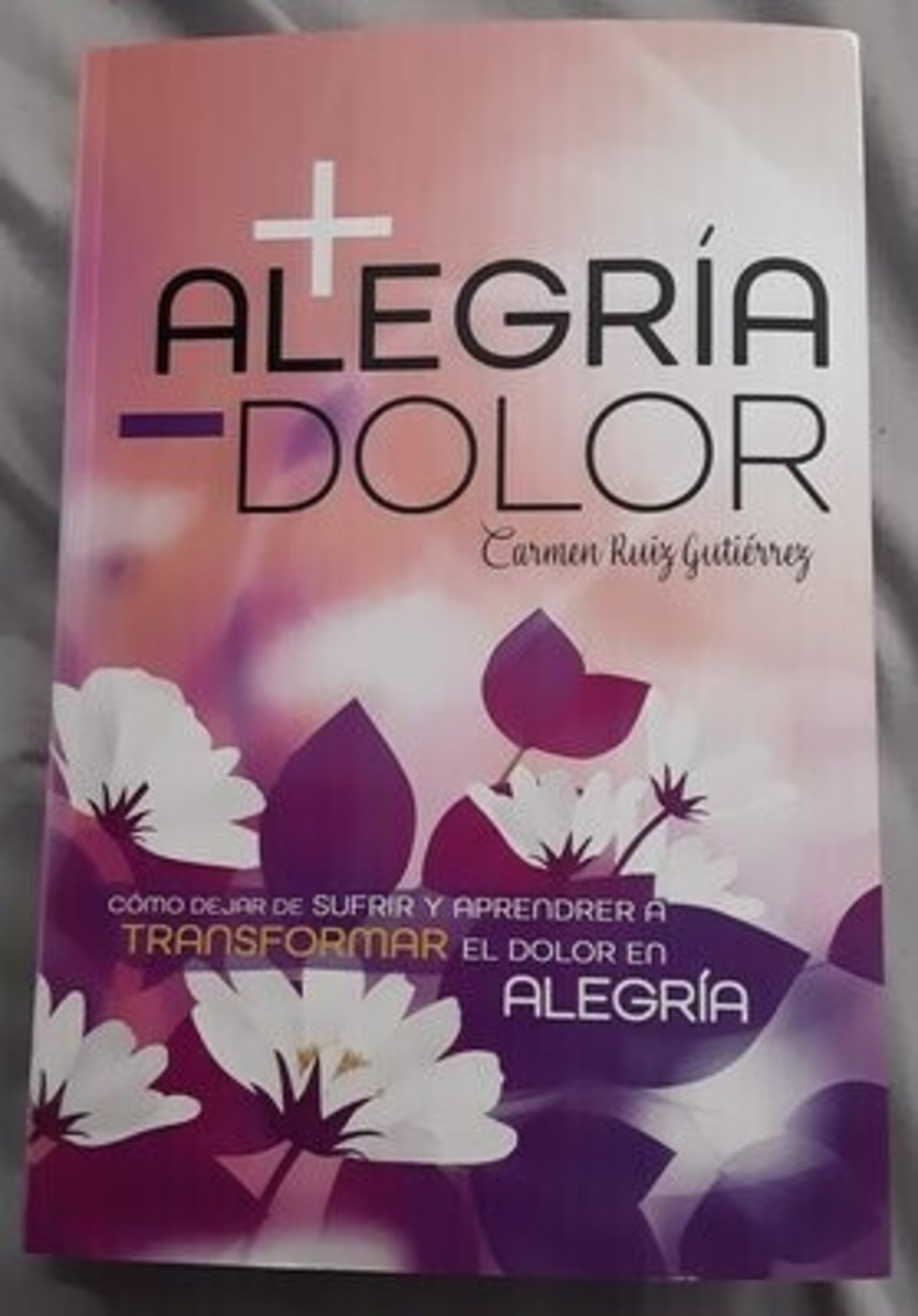 + ALEGRIA - DOLOR ( Carmen Ruiz ) - 1