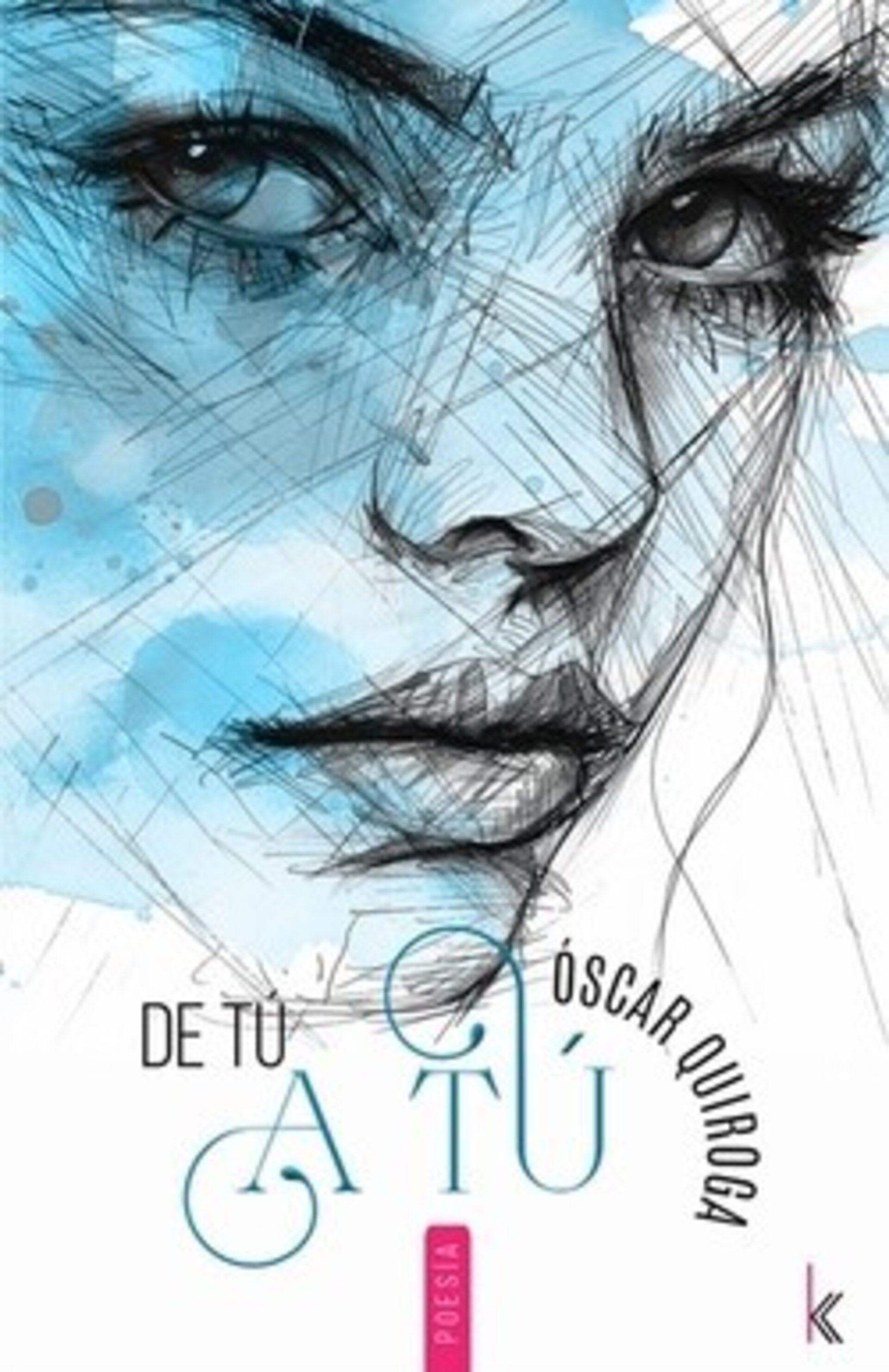 DE TU A TÚ ( Óscar Quiroja ) - 1