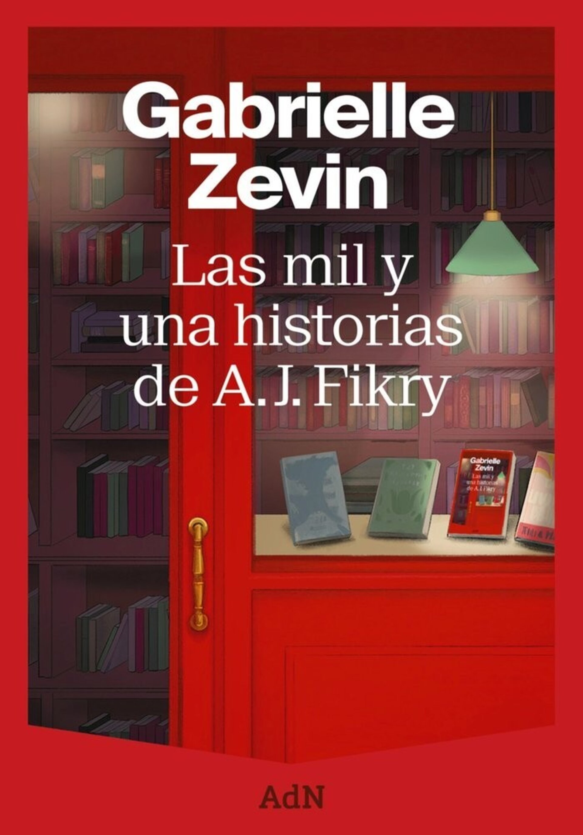 LAS MIL Y UNA HISTORIAS DE A J FIKRY ( ZEVIN, GABRIELLE ) - 1