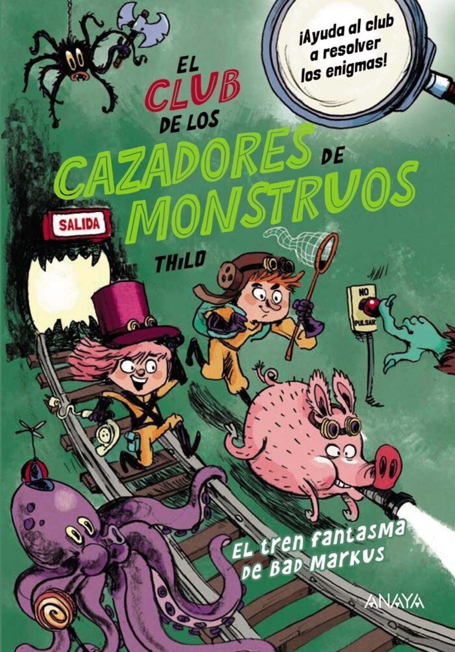 EL CLUB DE LOS CAZADORES DE MONSTRUOS ( THILO ) - 1
