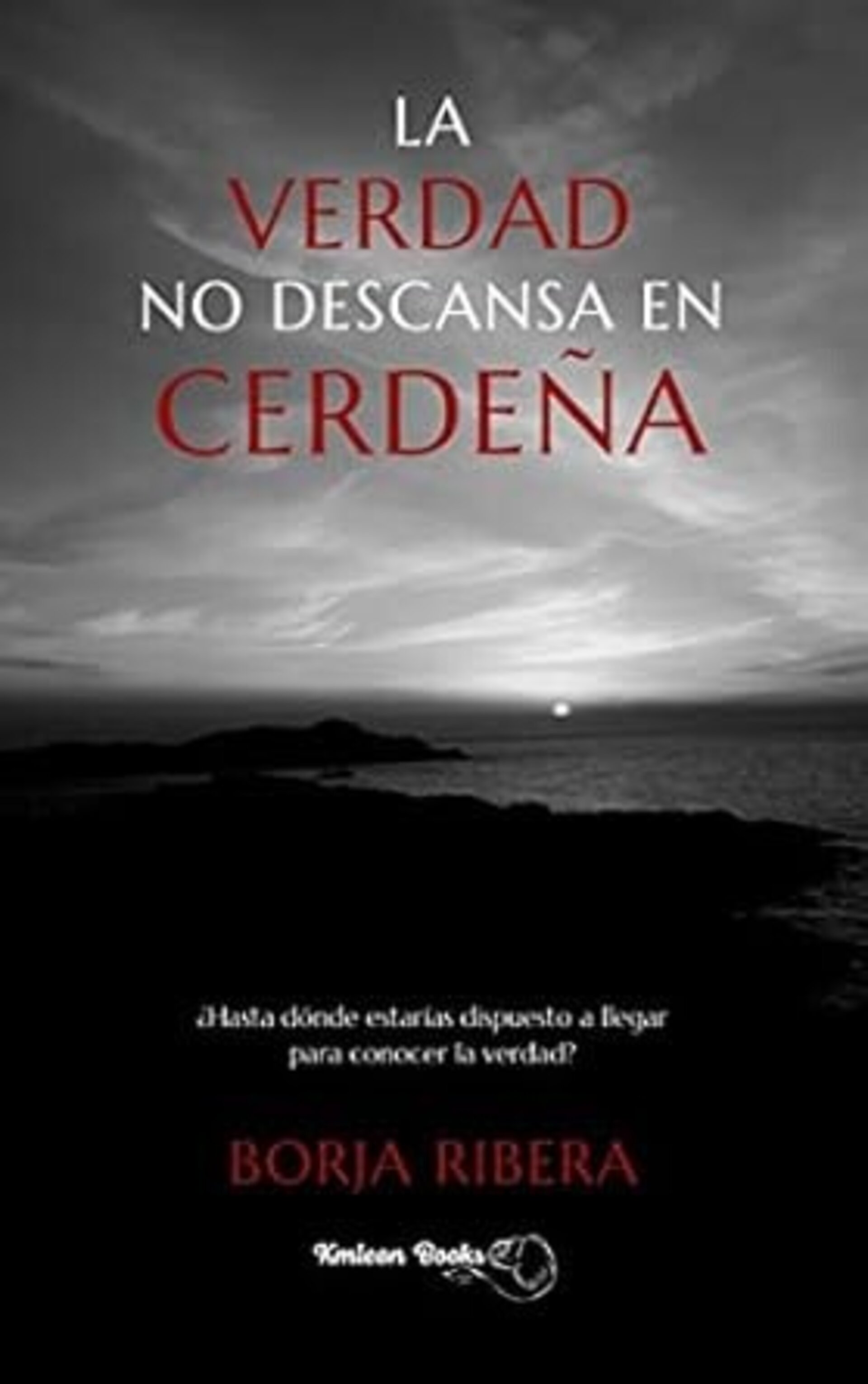 LA VERDAD NO DESCANSA EN CERDEÑA ( Borja Ribera ) - 1