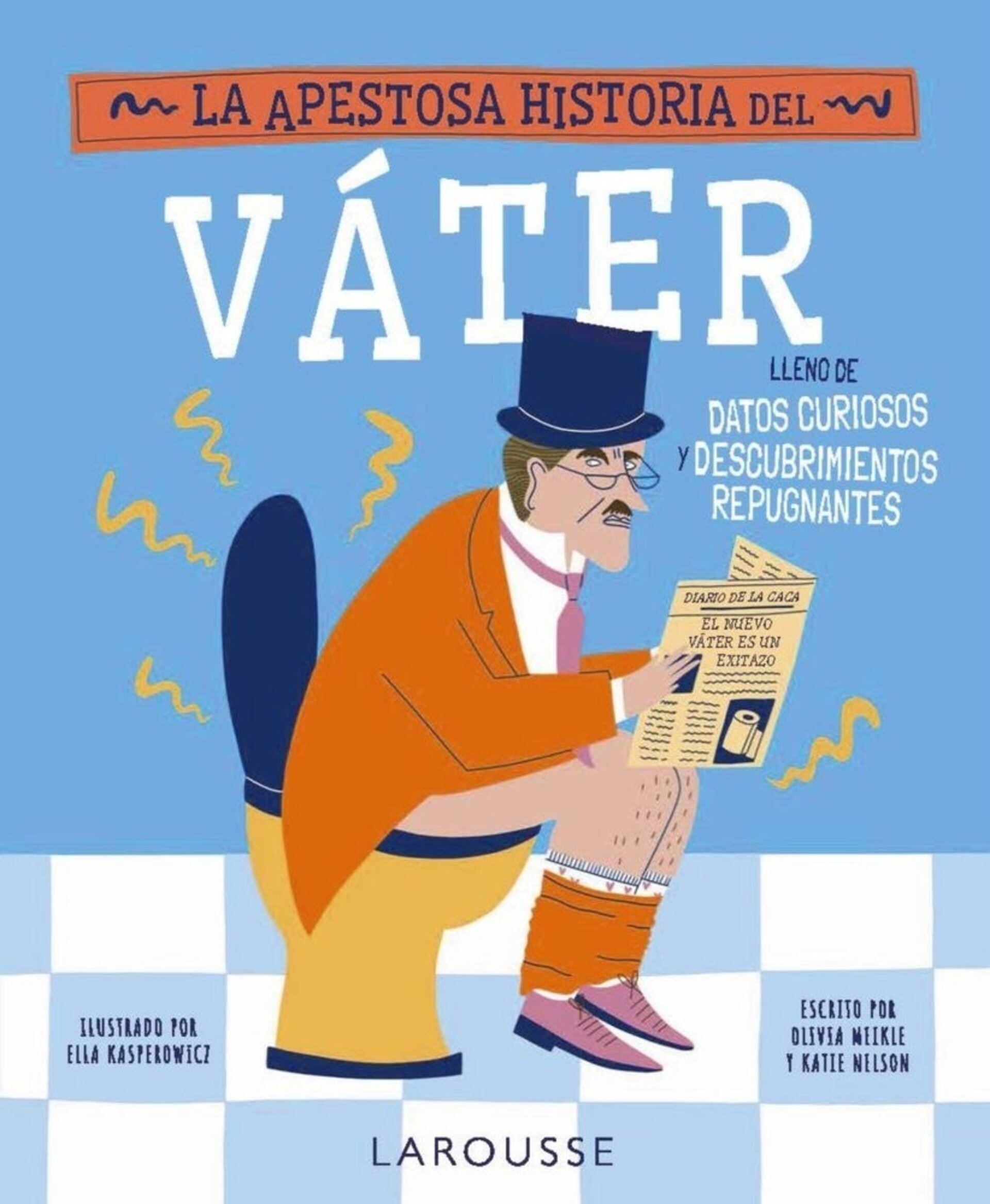 LA APESTOSA HISTORIA DEL VATER ( MEIKLE, OLIVIA / NELSON, KATIE ) - 1