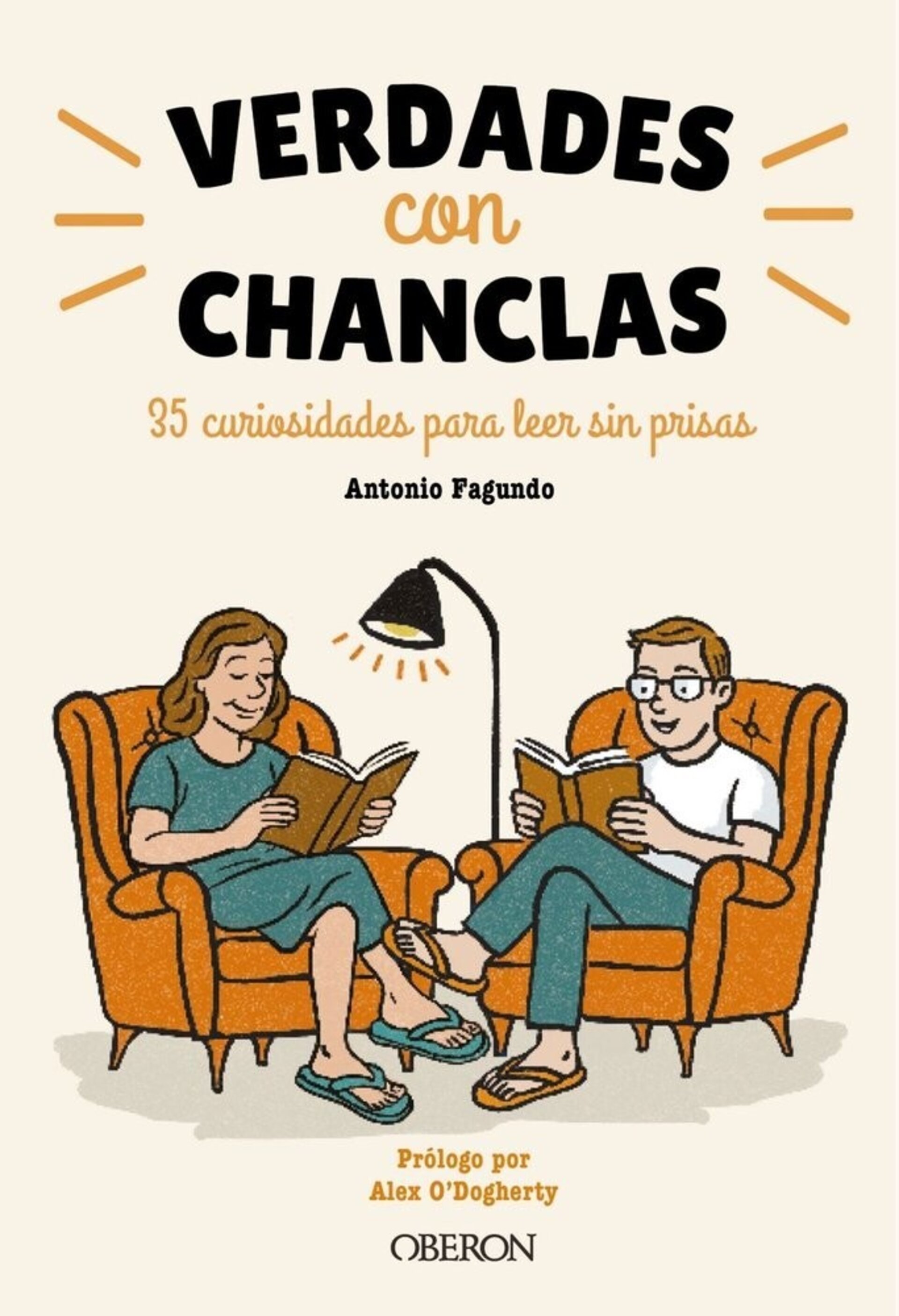 VERDADES CON CHANCLAS 35 curiosidades para leer sin prisas FAGUNDO, ANTONIO - 1