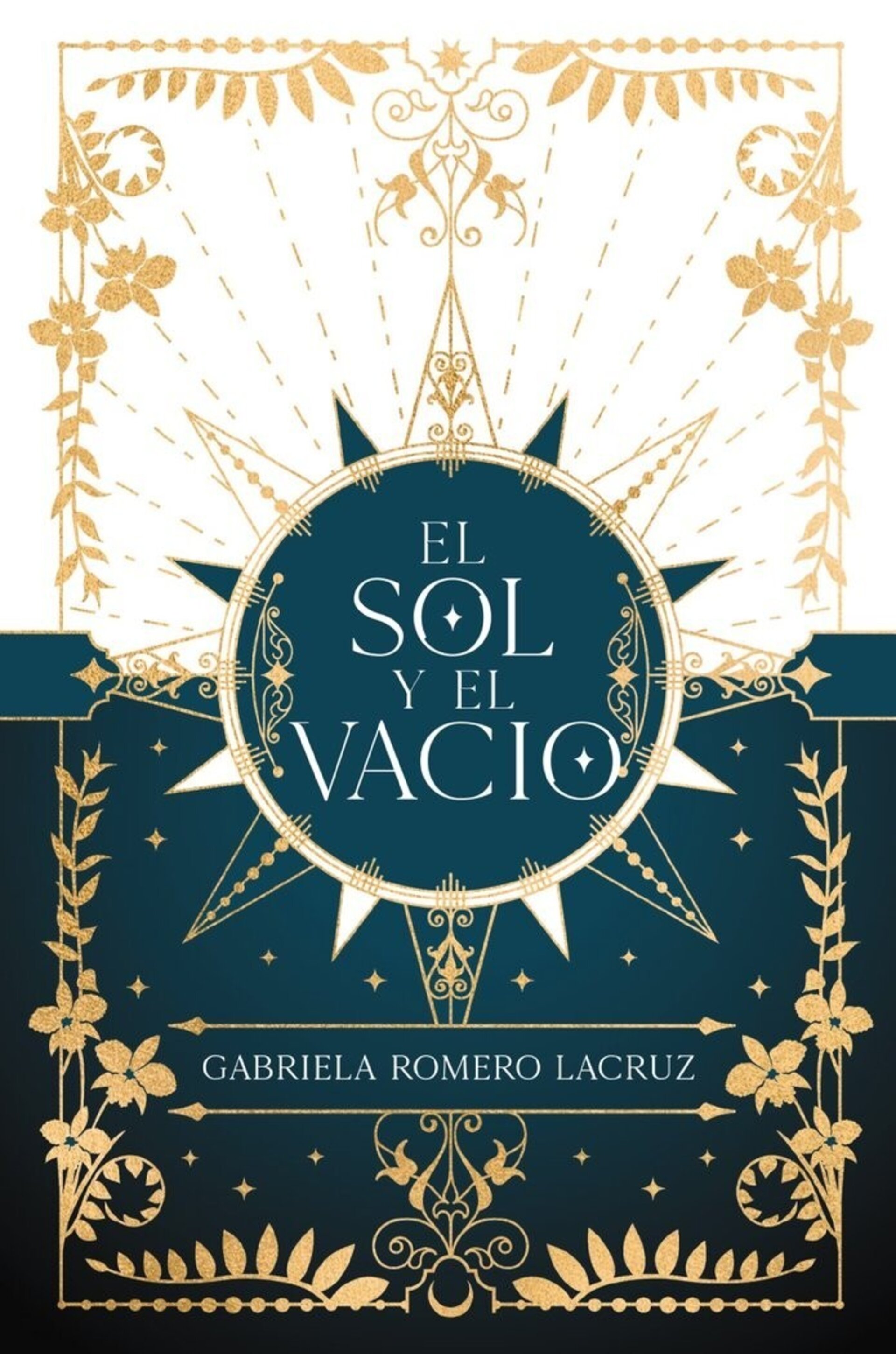 EL SOL Y EL VACIO (  ROMERO LACRUZ, GABRIELA )) - 1