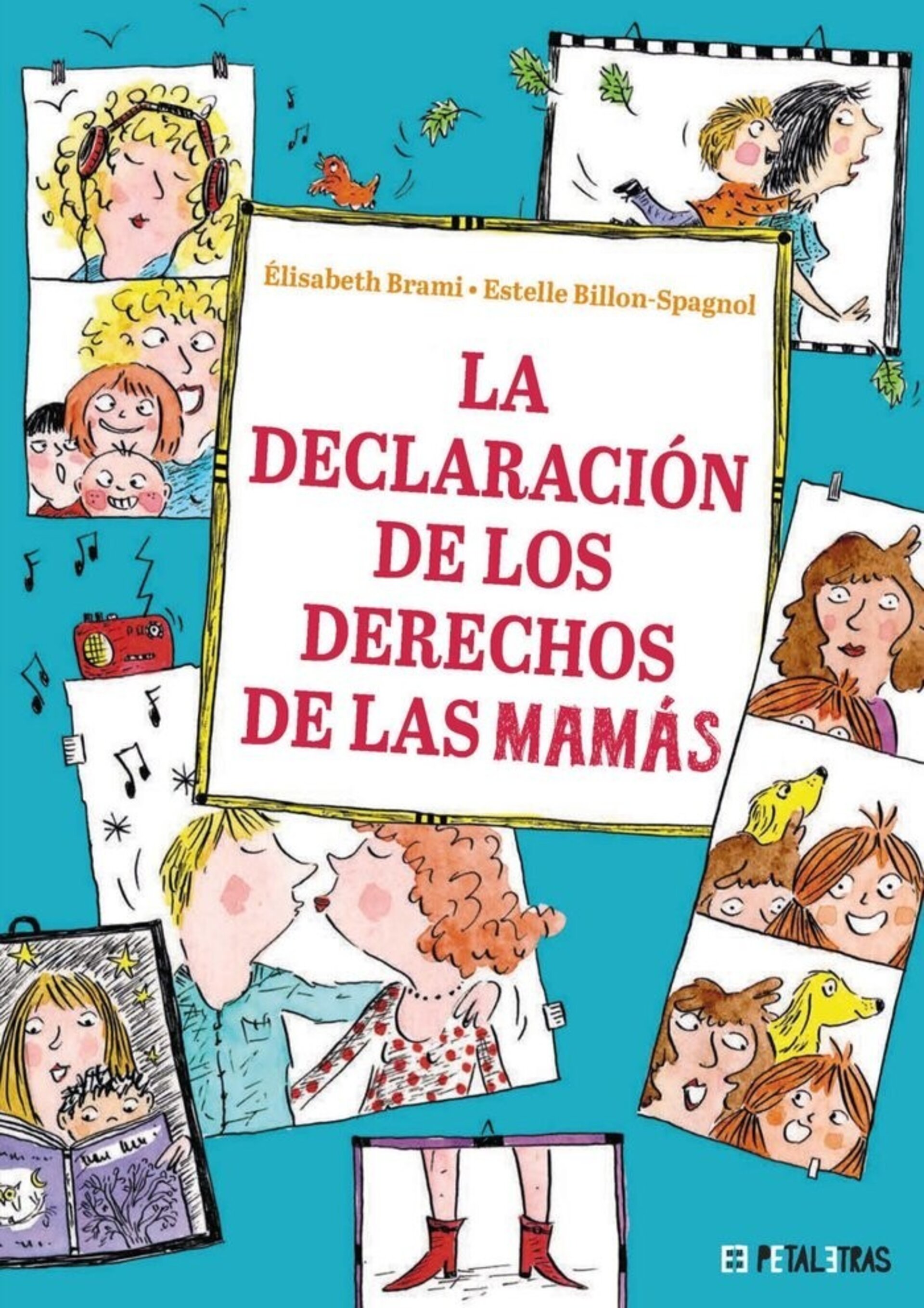 LA DECLARACION DE LOS DERECHOS DE LAS MAMAS   ( BRAMI, ELISABETH ) - 1