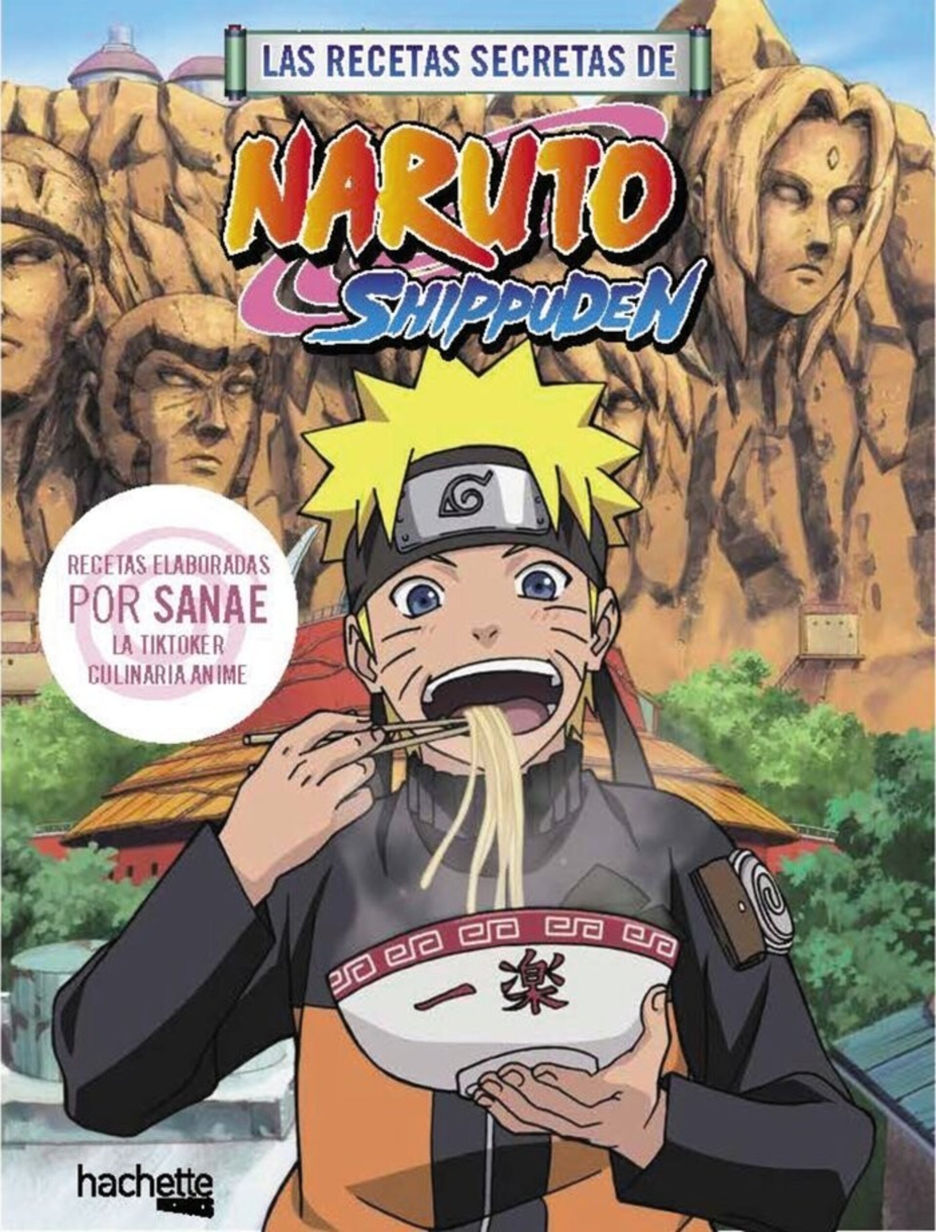 LAS RECETAS SECRETAS DE NARUTO ( SHIPPUDEN SANAE ) - 1