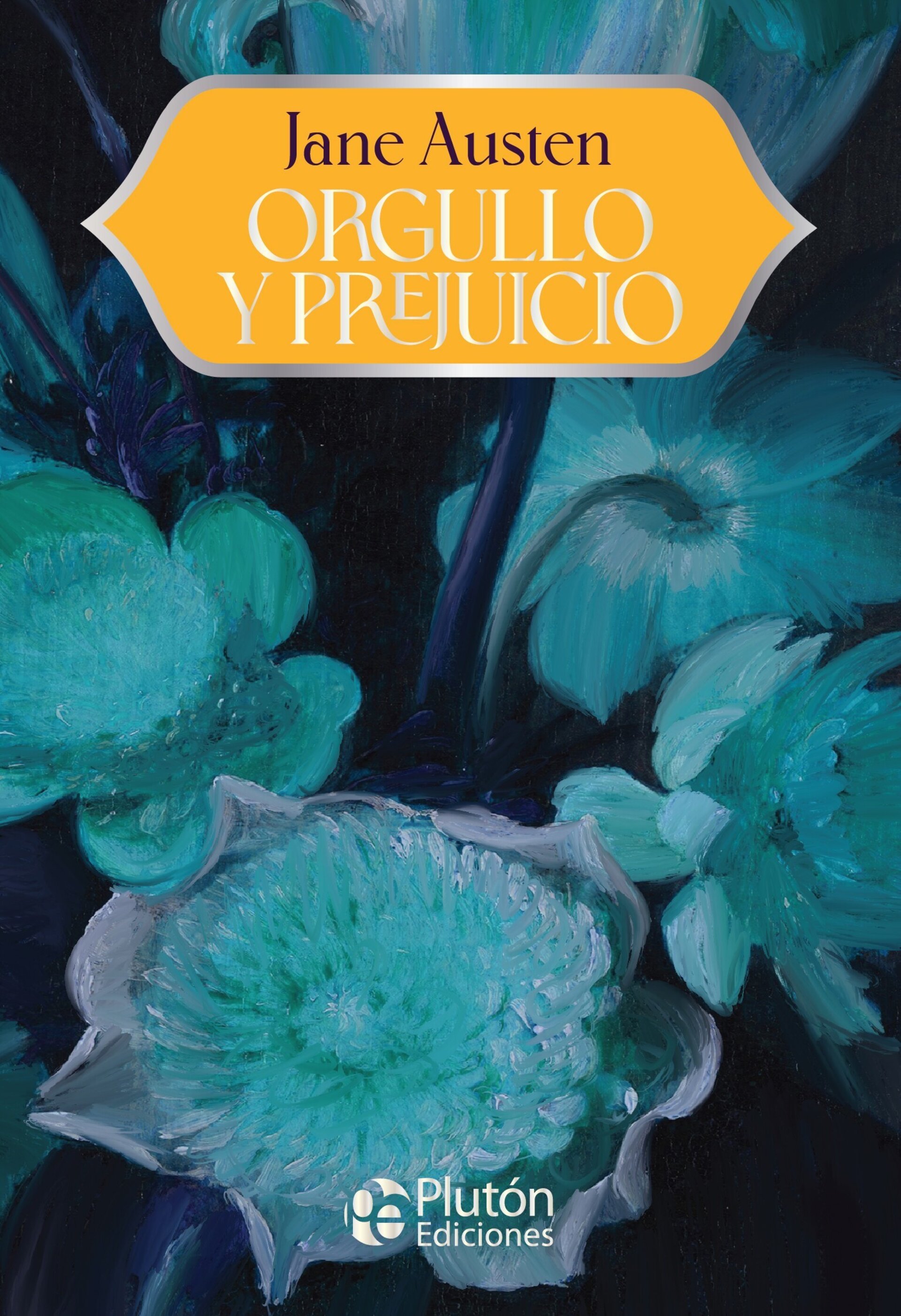 Orgullo y Prejuicio - ANIVERSARIO 15 AÑOS ( Austen, Jane ) - 1