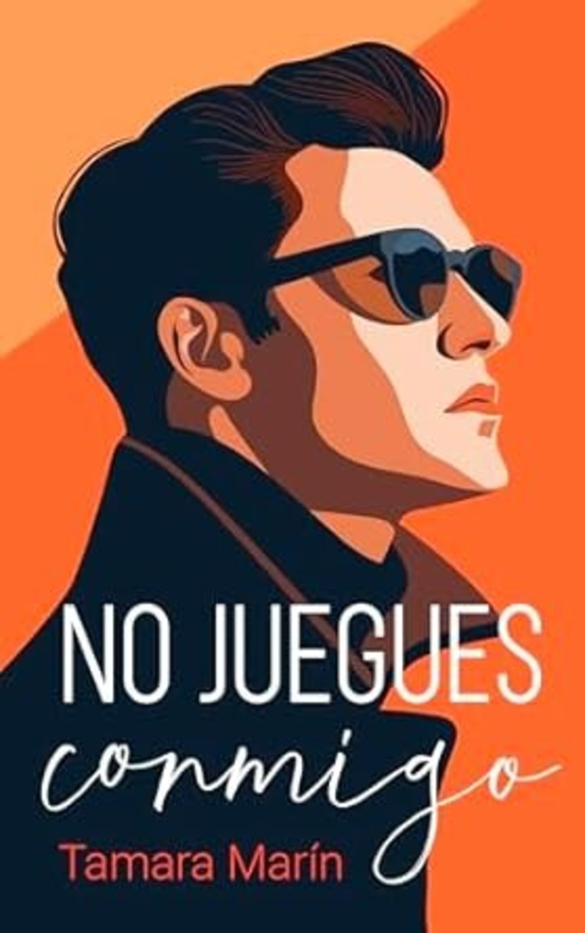 NO JUEGUES CONMIGO ( Tamara Marin ) - 1