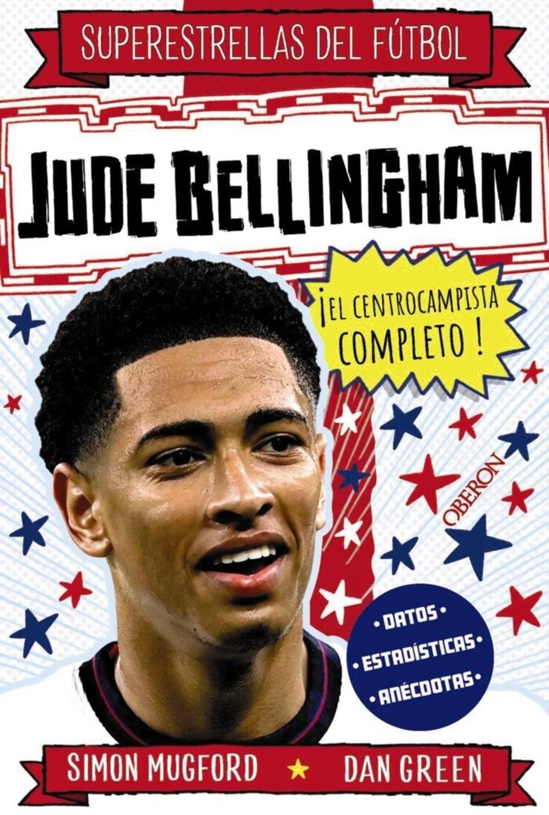 JUDE BELLINGHAM El centrocampista total  ( MUGFORD, SIMON ) - 1