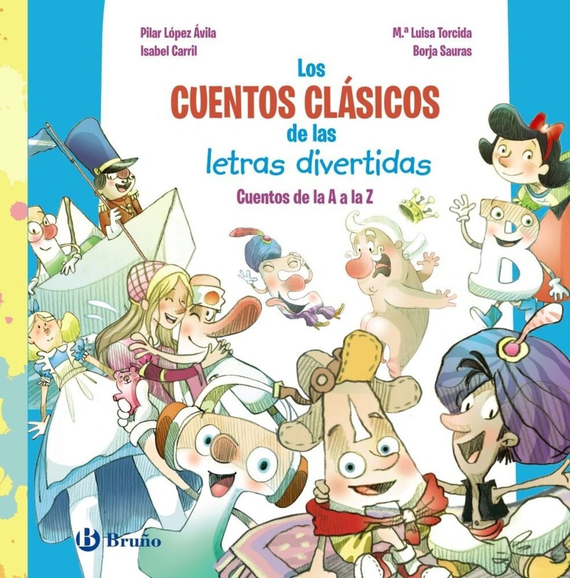 LOS CUENTOS CLASICOS DE LAS LETRAS DIVERTIDAS Cuentos de la A a la Z LOPEZ AVILA - 1