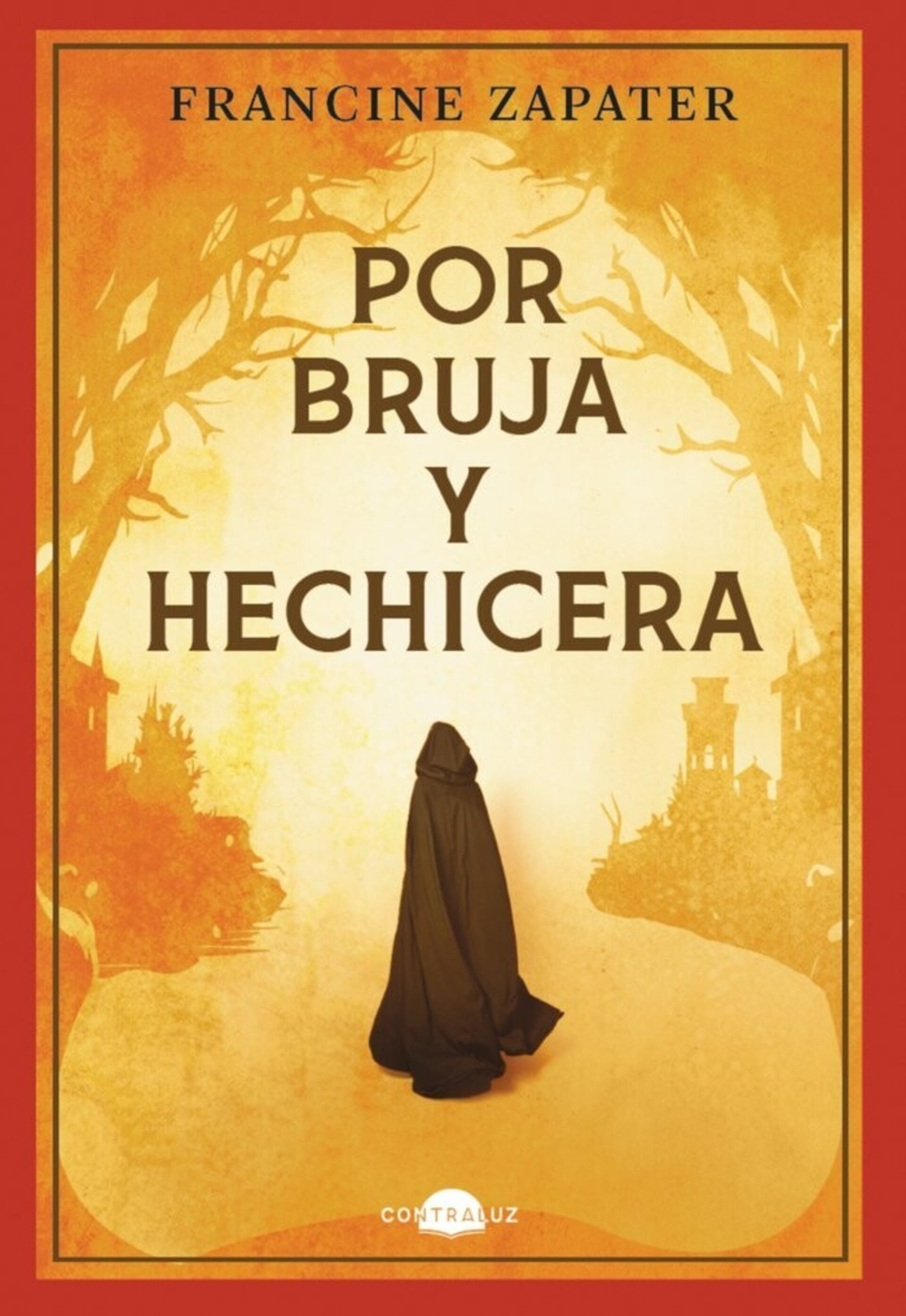 POR BRUJA Y HECHICERA (  ZAPATER, FRANCINE ) - 1