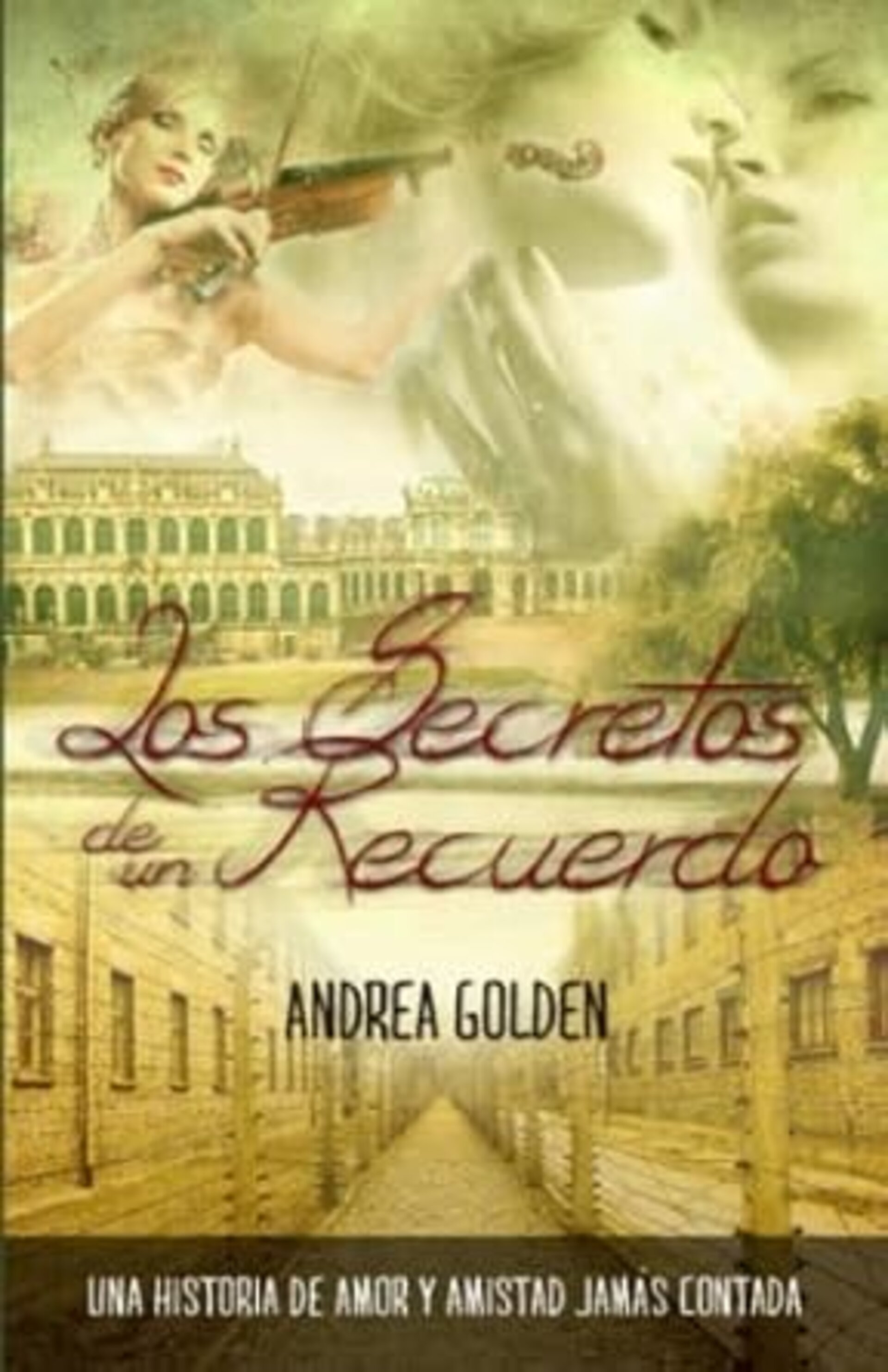 LOS SECRETOS DE UN RECUERDO ( Andrea Golden ) - 1