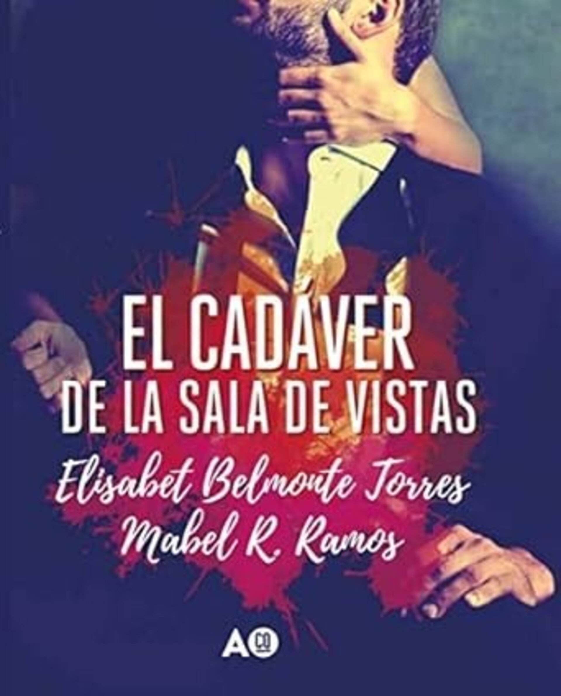 EL CADÁVER DE LA SALA DE VISTAS ( Elisabeth Belmonte & Mabel R. Ramos ) - 1