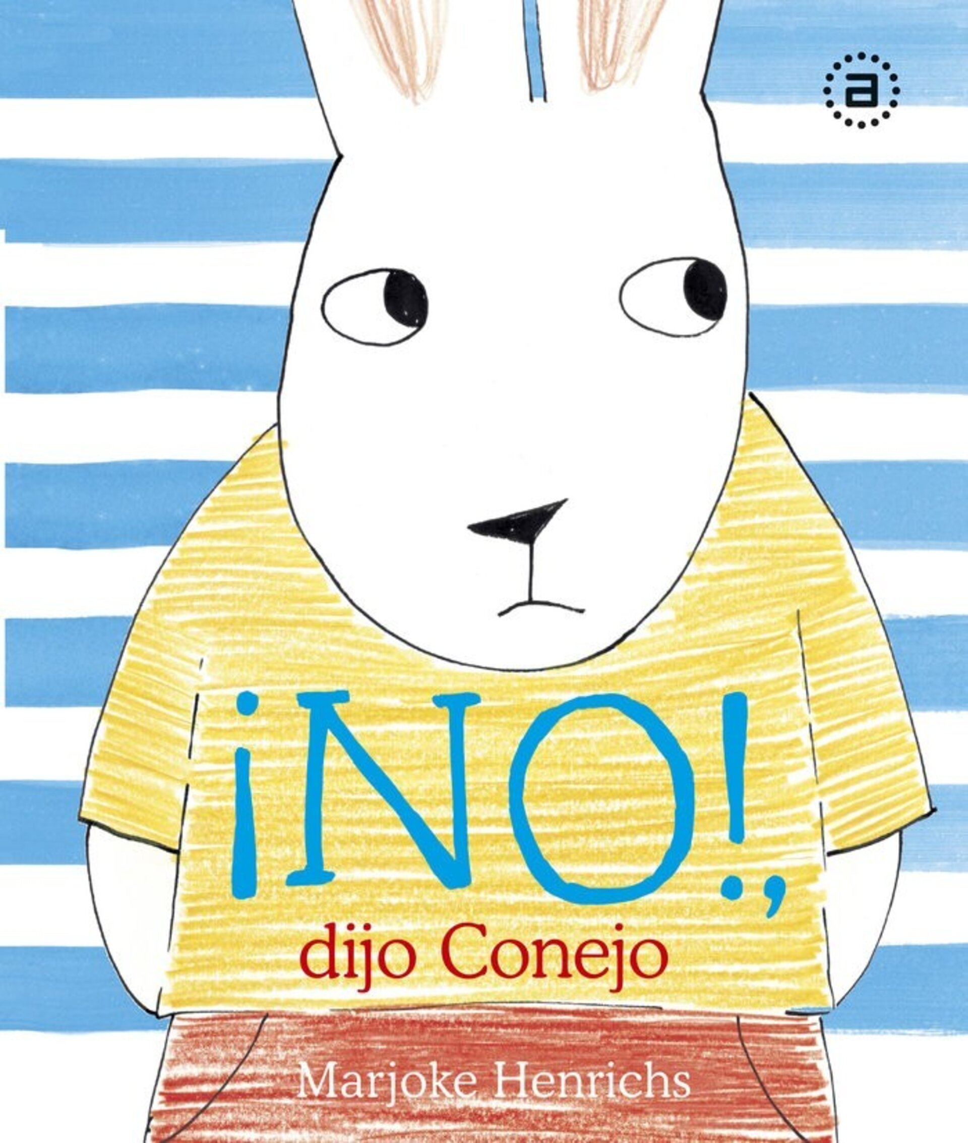 NO DIJO CONEJO  ( HENRICHS, MARJOKE ) - 1