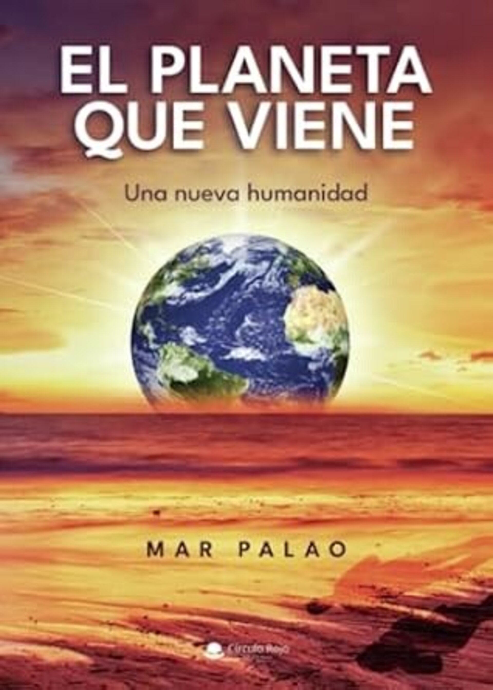 EL PLANETA QUE VIENE ( Mar Palao) - 1