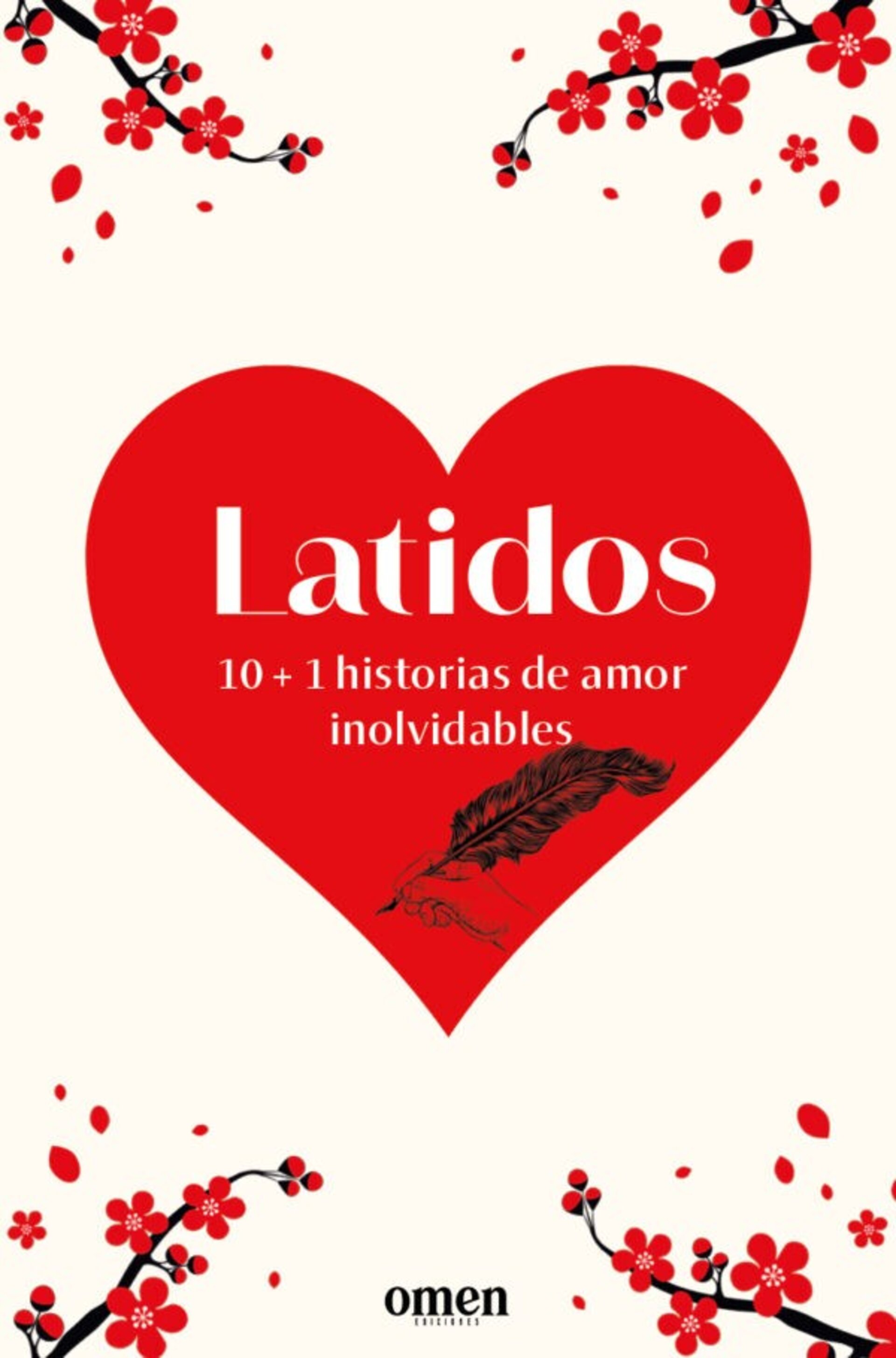 LATIDOS ; 10 + 1 HISTORIAS DE AMOR INOLVIDABLE ( Varios Autores ) - 1
