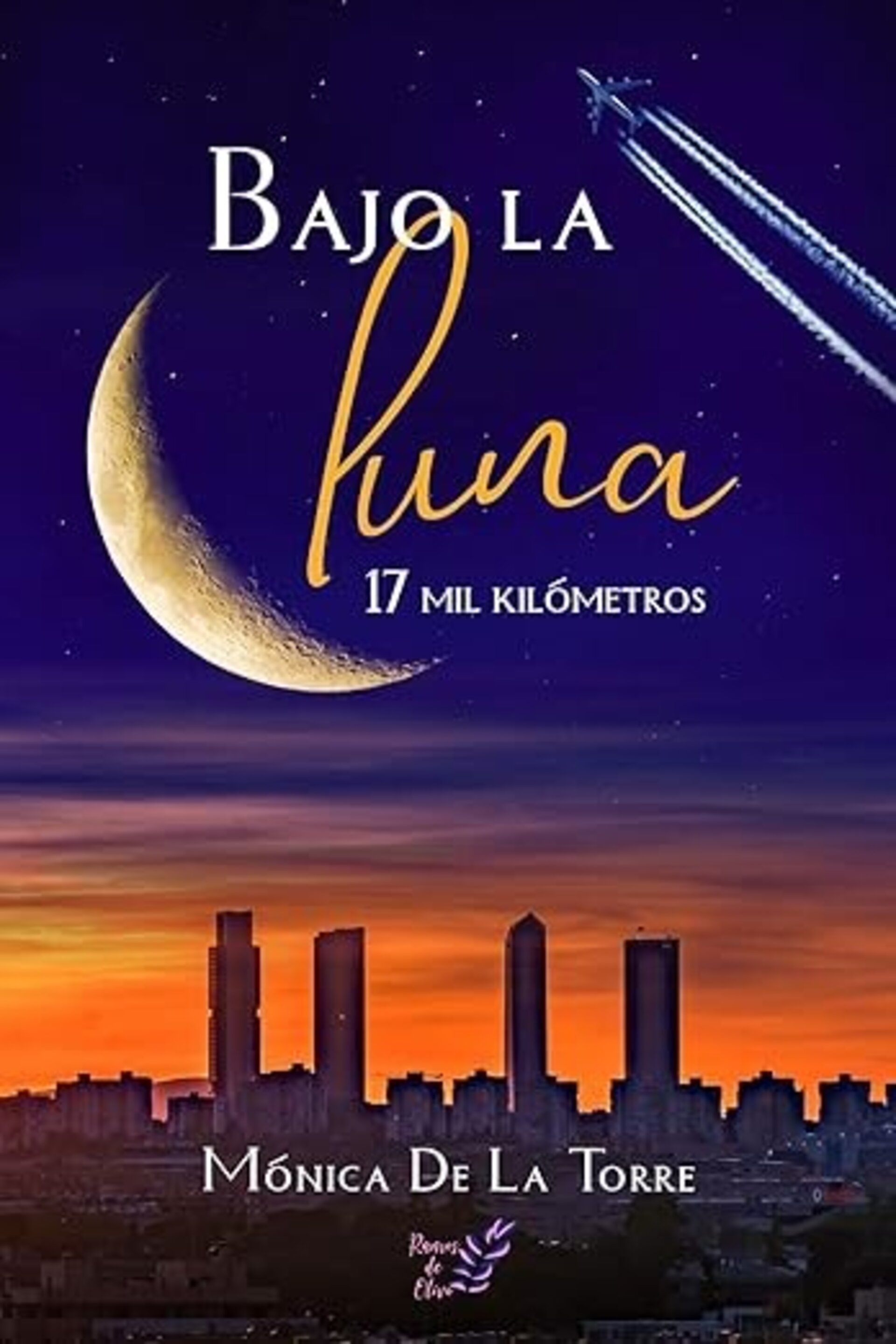 BAJO LA LUNA 17 MIL KILÓMETROS ( Mónica de la Torre ) - 1