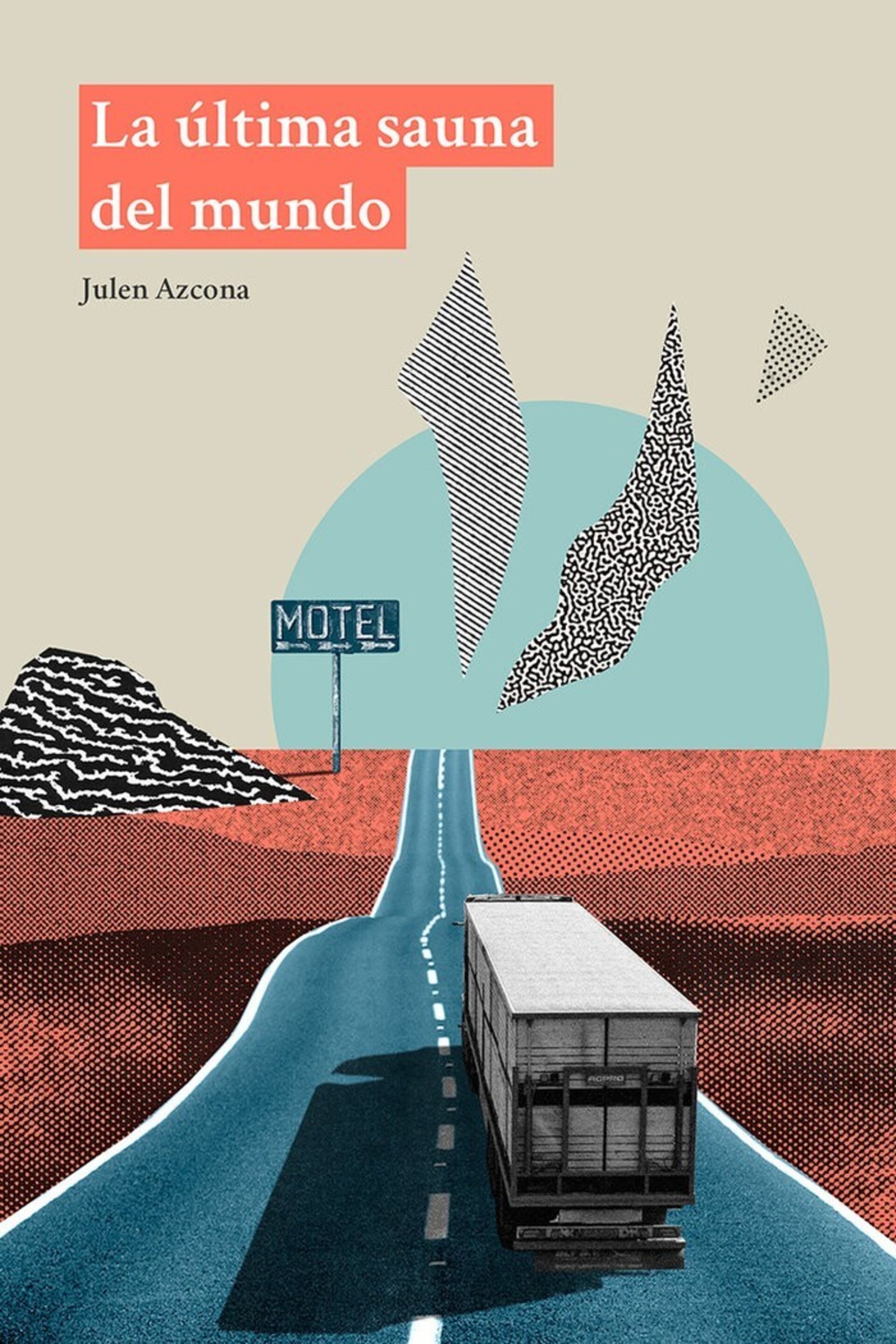 ULTIMA SAUNA DEL MUNDO,LA ( AZCONA, JULEN ) - 1