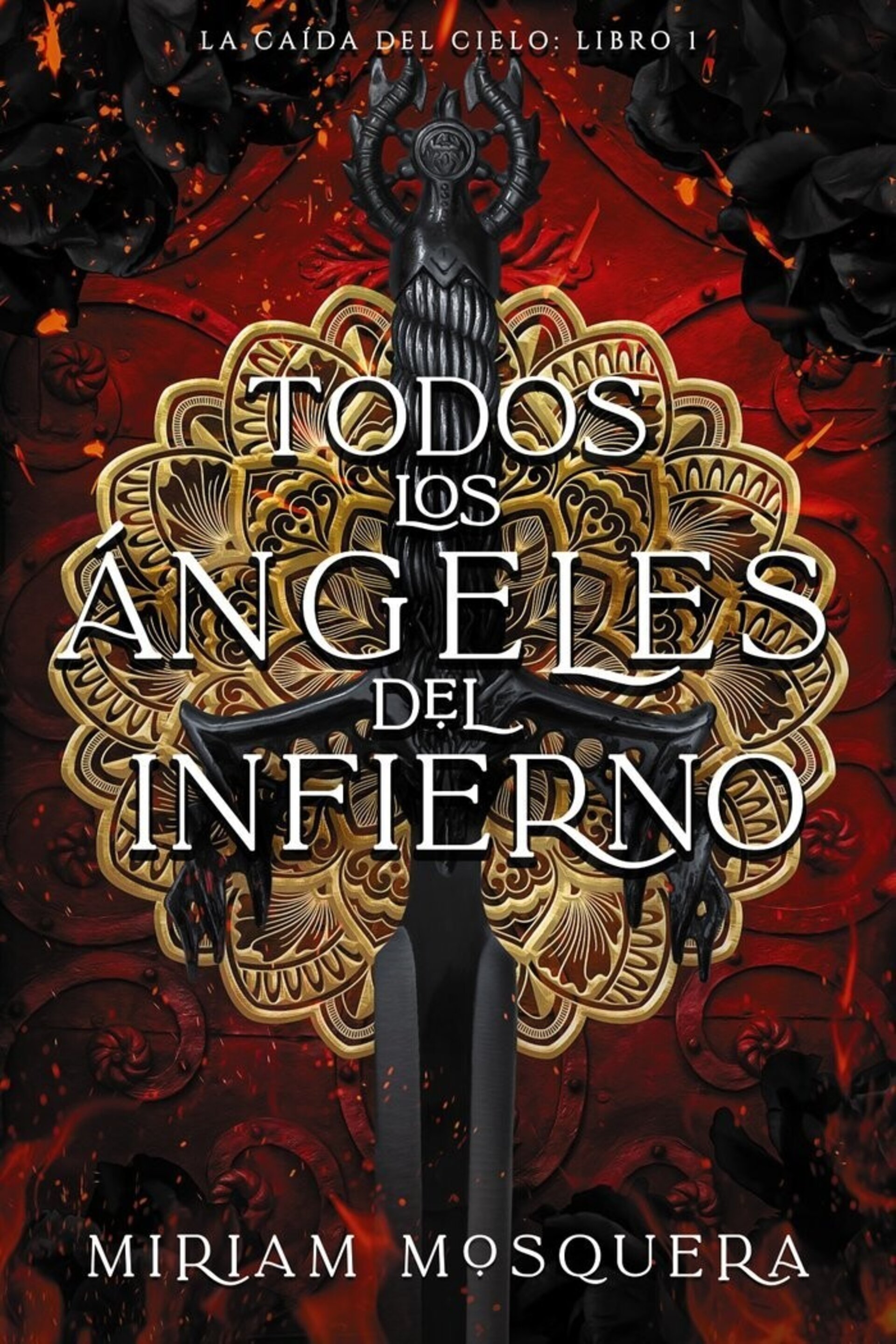 TODOS LOS ANGELES DEL INFIERNO (  MOSQUERA, MIRIAM ) - 1