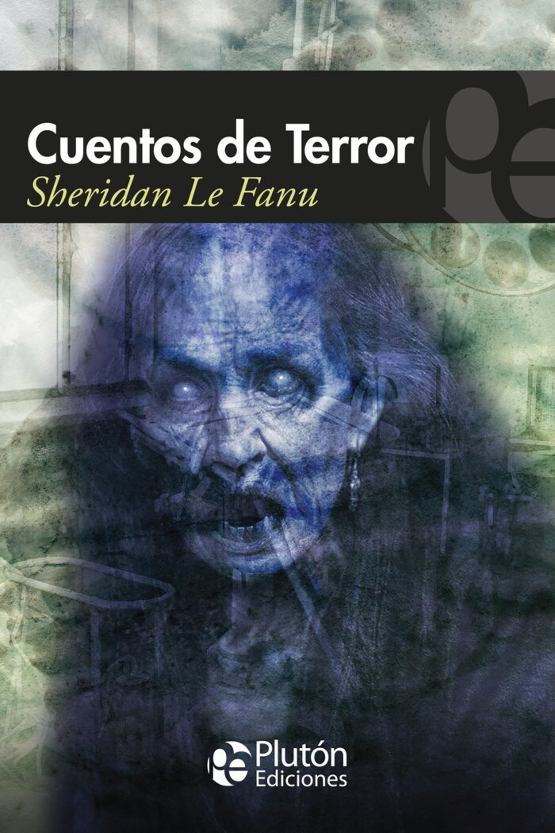CUENTOS DE TERROR  ( LE FANU, SHERIDAN ) - 1