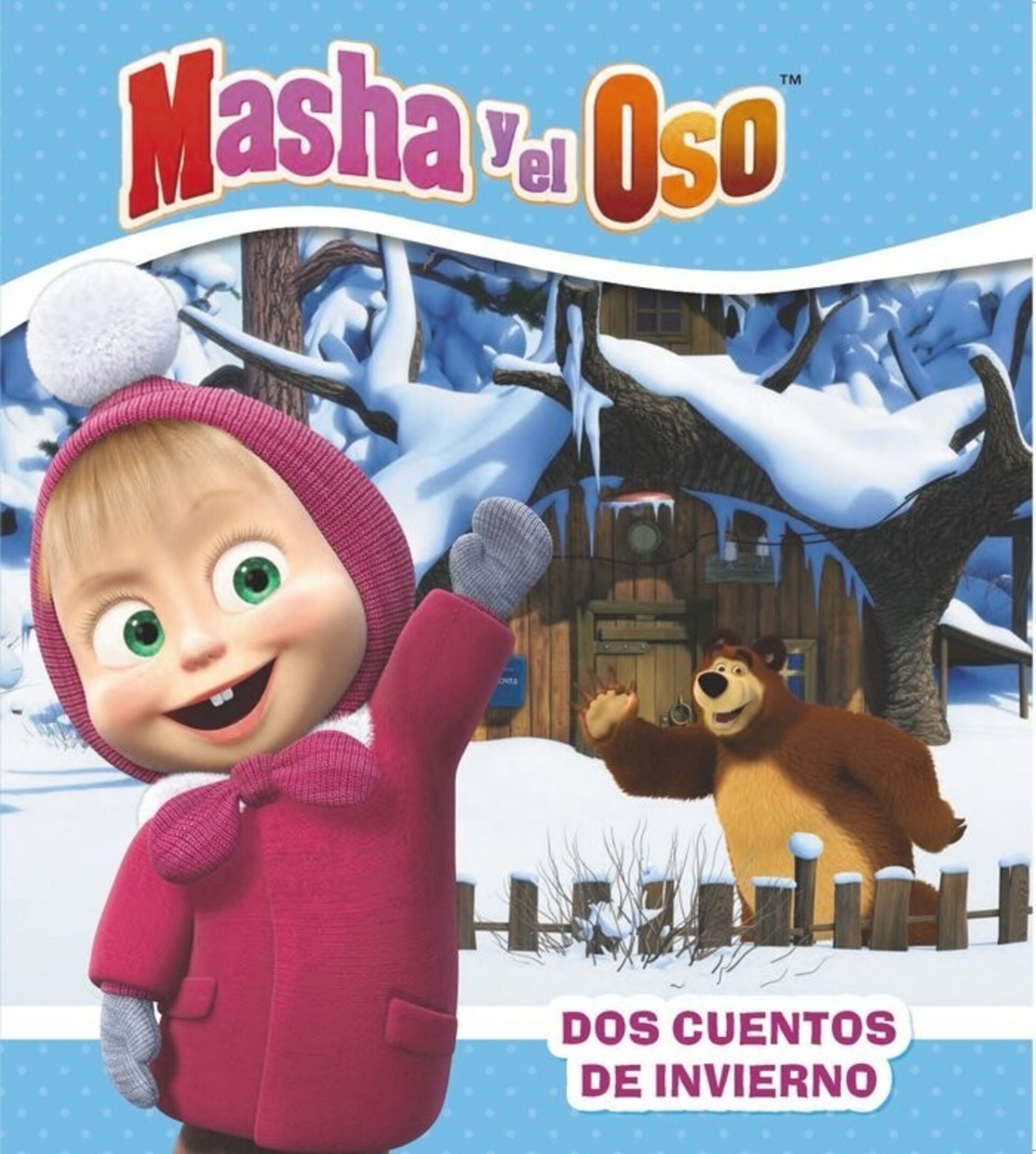 DOS CUENTOS DE INVIERNO MASHA Y EL OSO( KUZOVKOV, O. ) - 1
