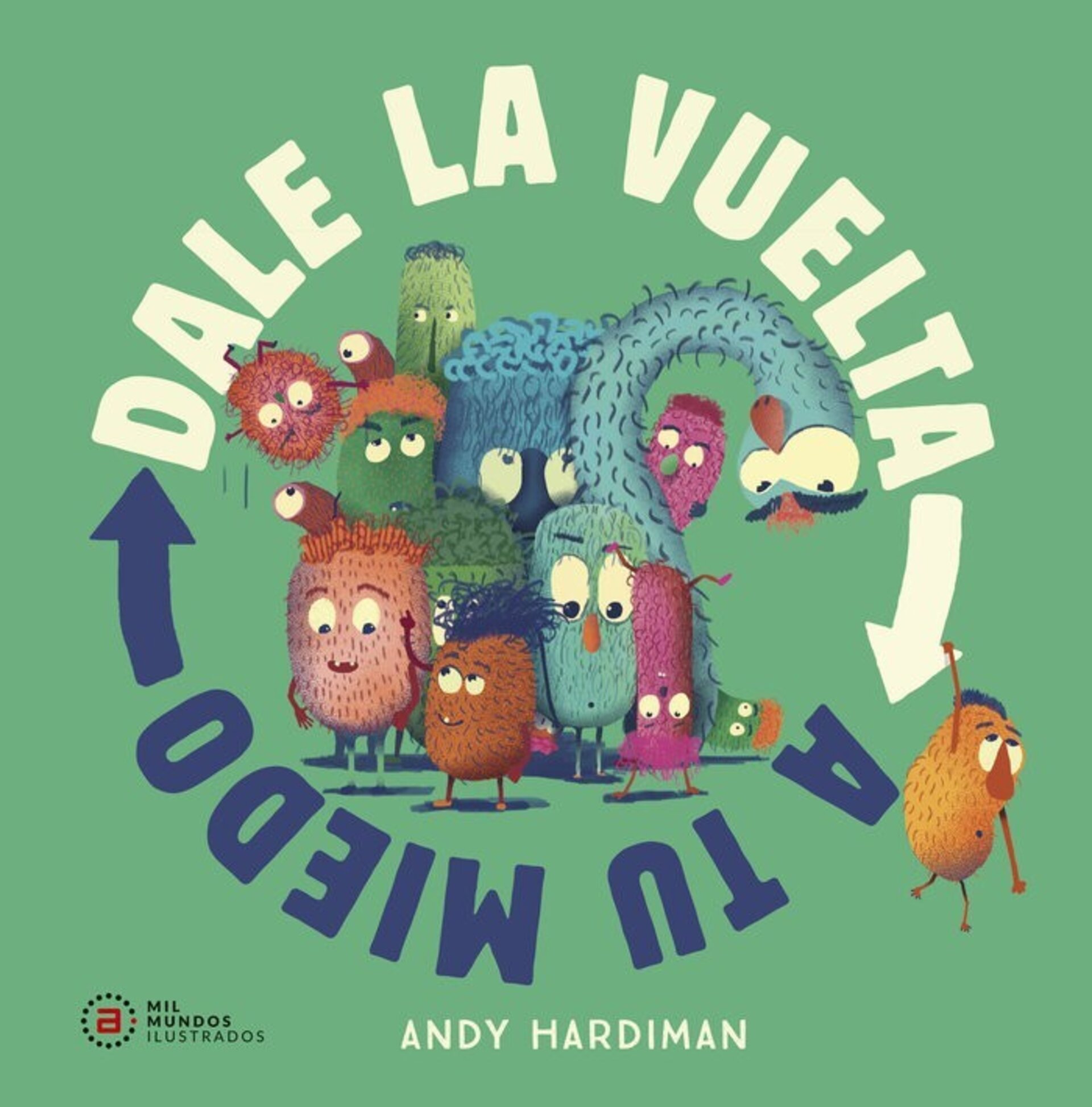 DALE LA VUELTA A TU MIEDO ( HARDIMAN, ANDY ) - 1