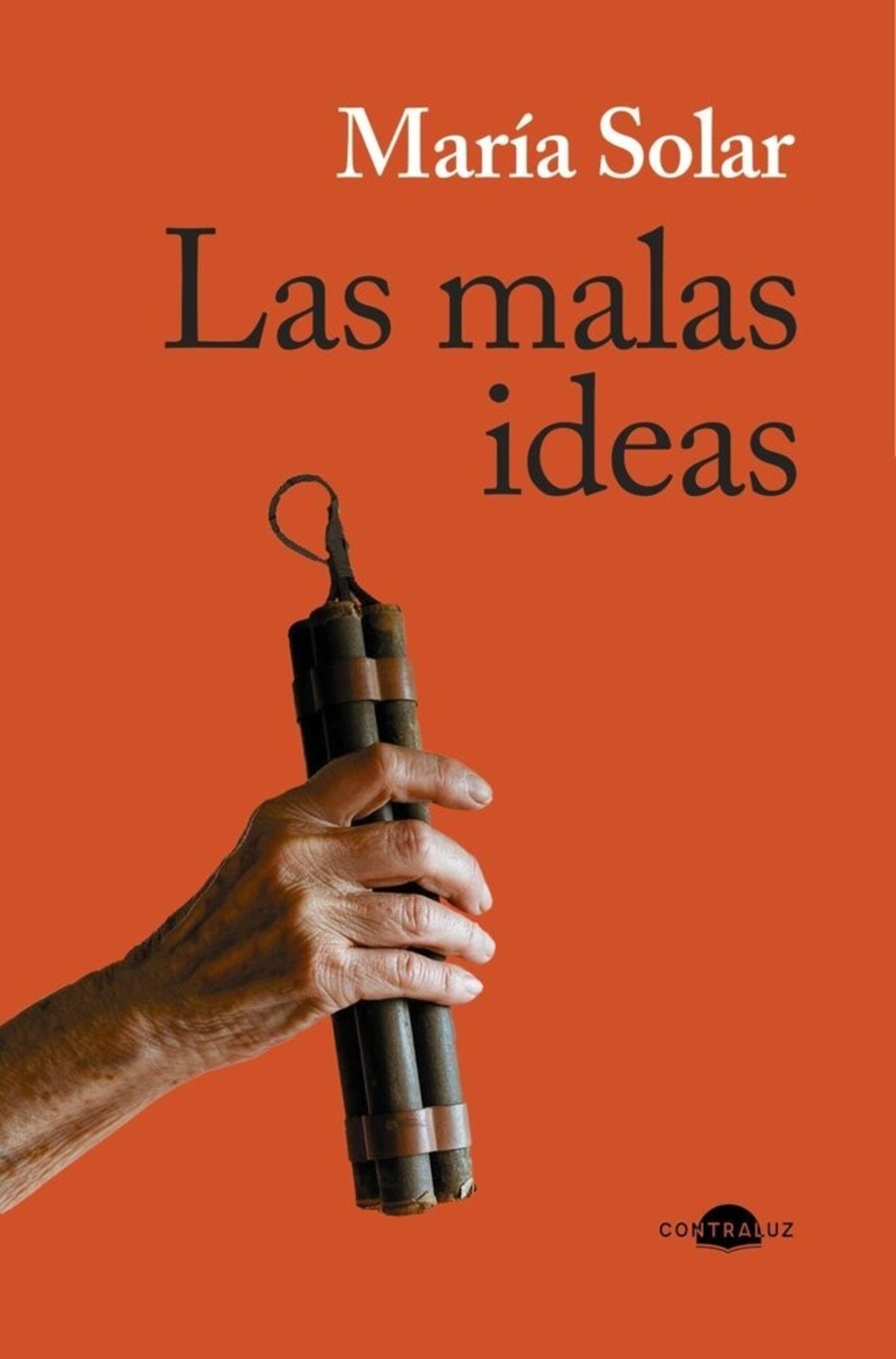 LAS MALAS IDEAS  ( SOLAR, MARIA ) - 1