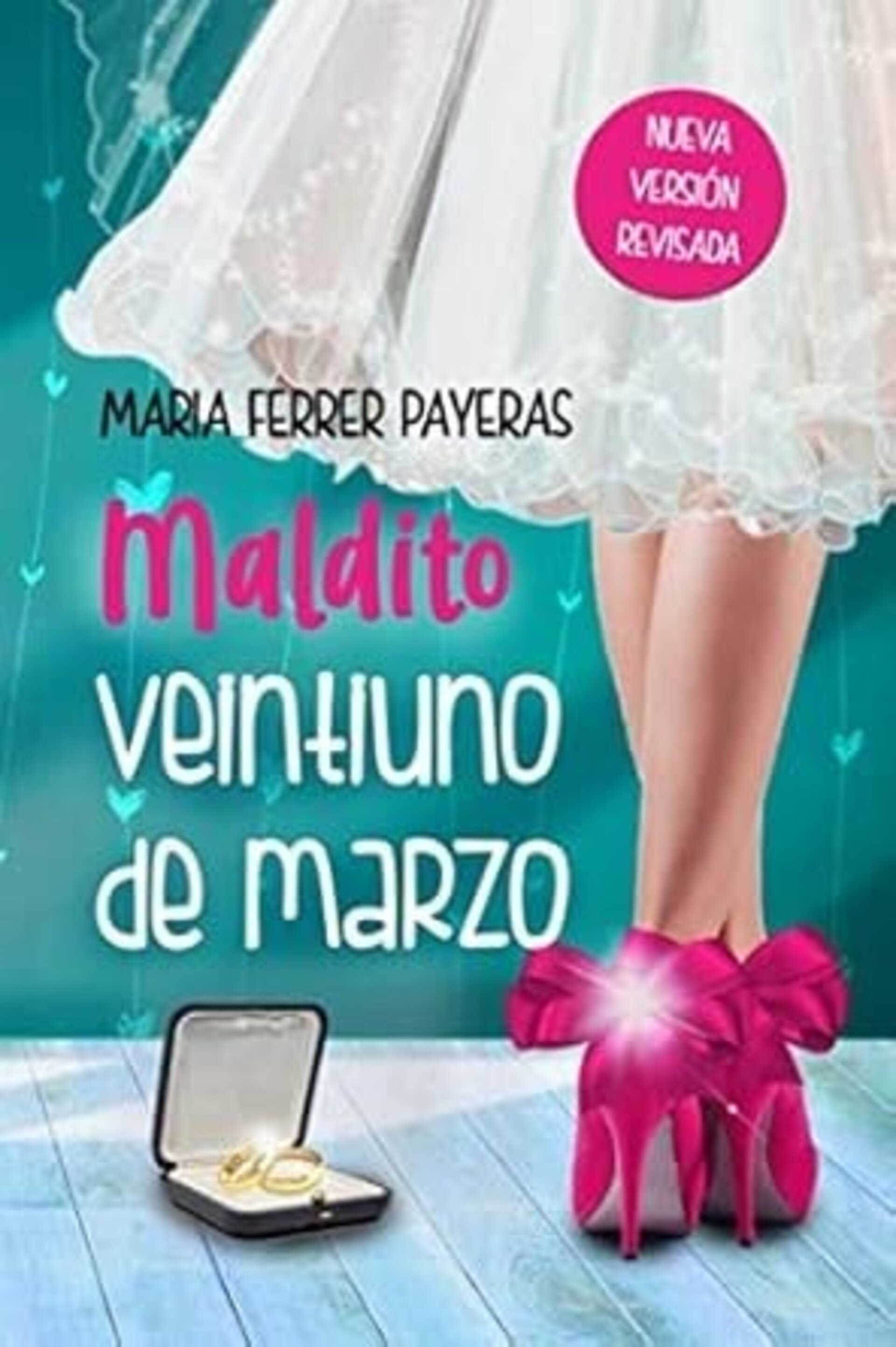 MALDITO VEINTIUNO DE MARZO ( Maria Ferrer ) - 1