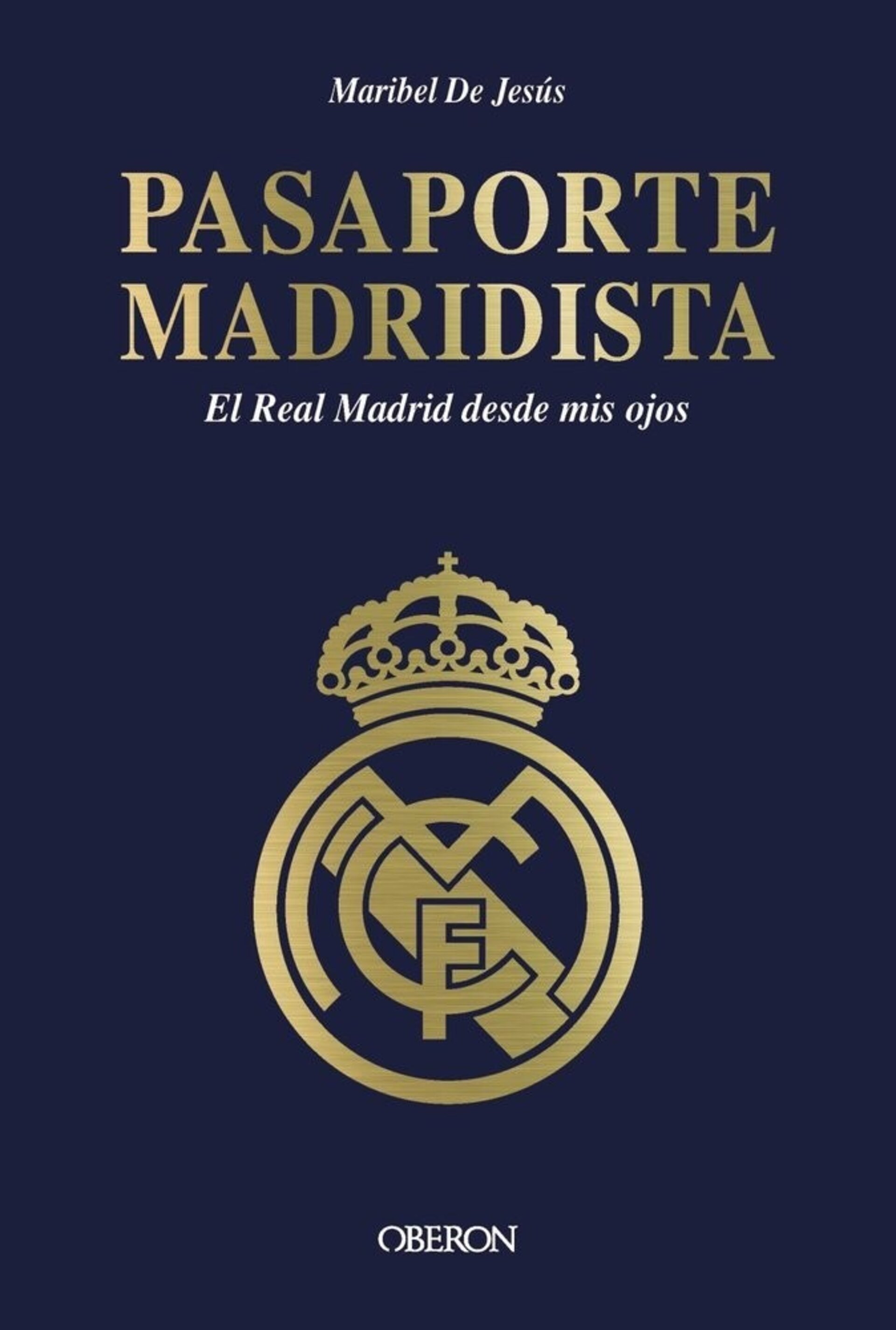 PASAPORTE MADRIDISTA ( JESUS DOMINGUEZ, MARIA ISA ) - 1