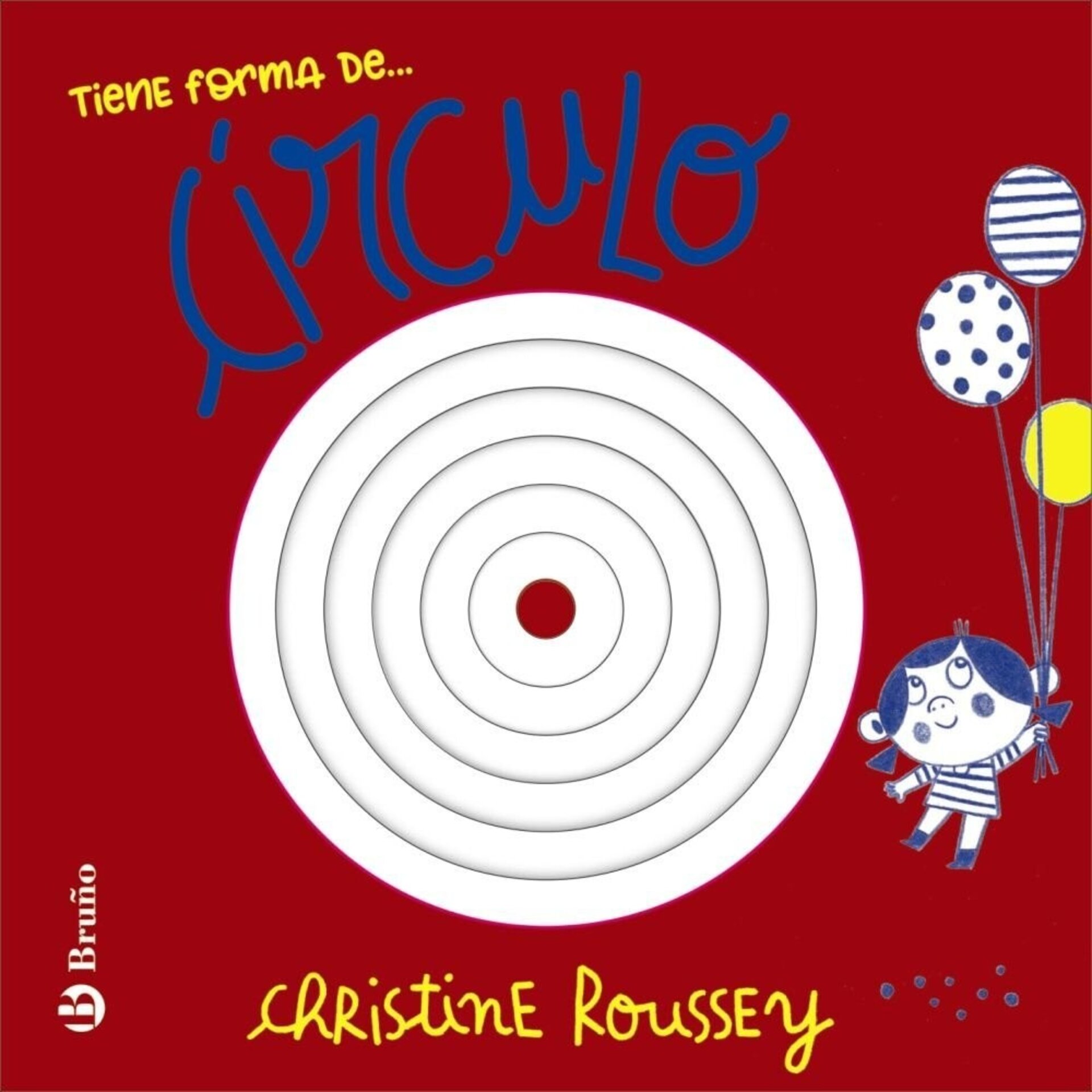 TIENE FORMA DE CIRCULO  ( ROUSSEY, CHRISTINE ) - 1