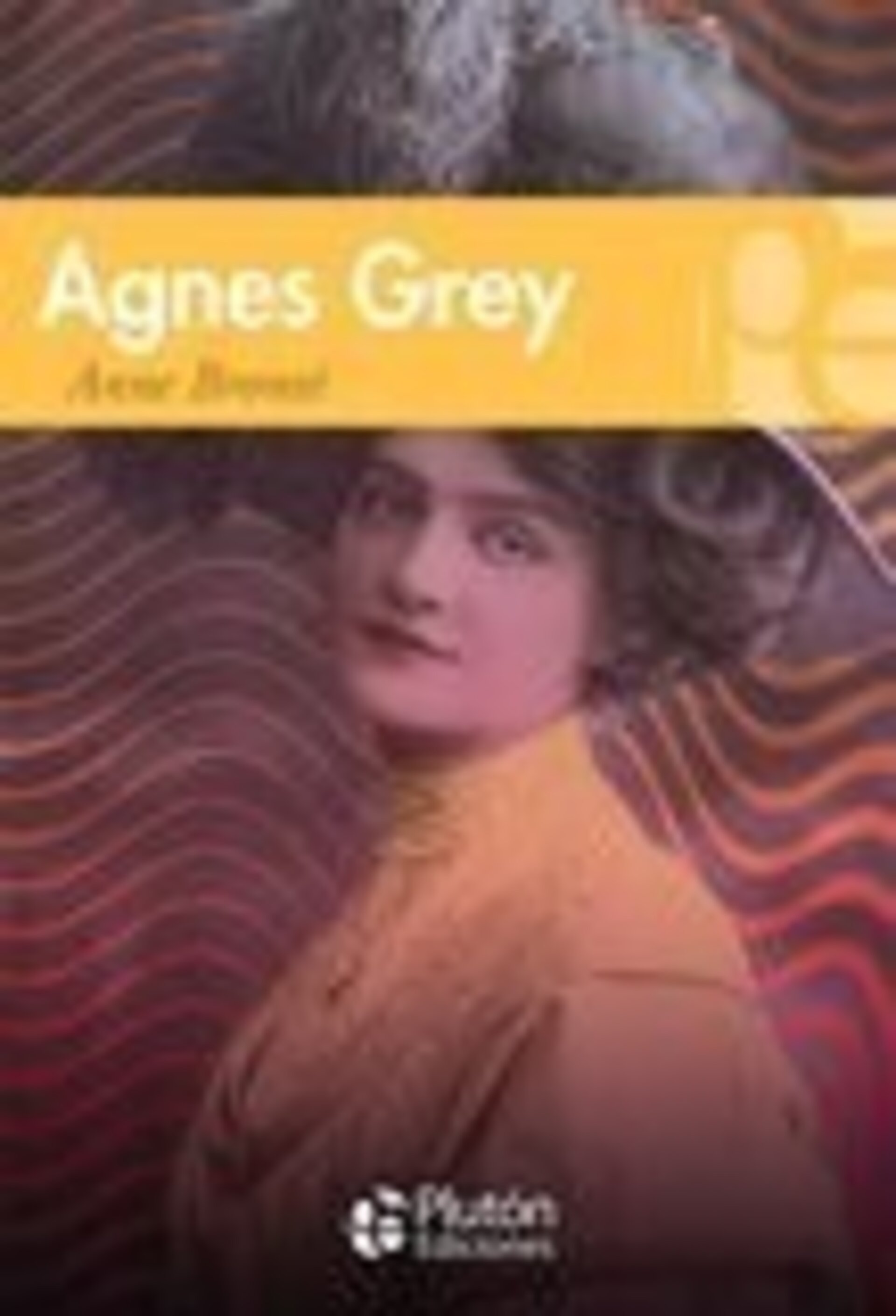 AGNES GREY (Anne Brontë) - 1