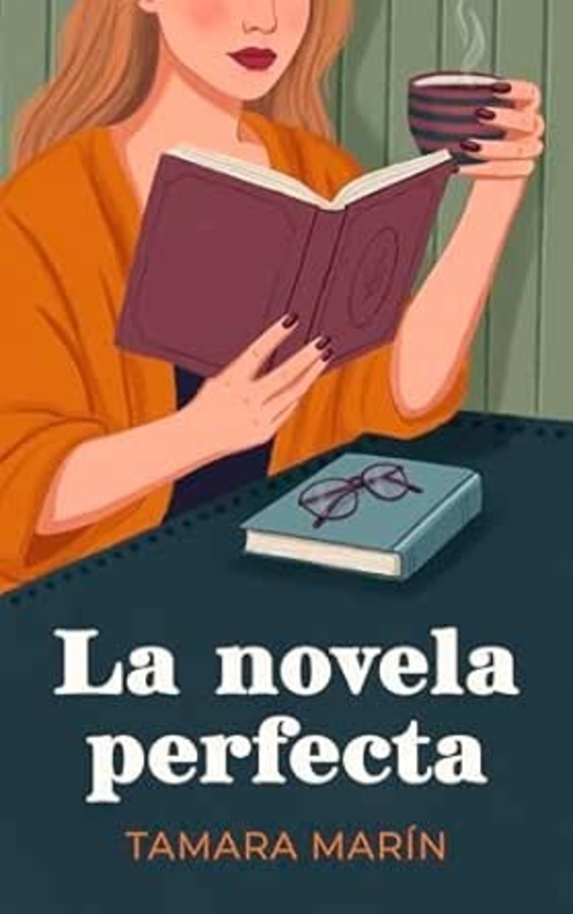 LA NOVELA PERFECTA ( Tamara Marn ) í - 1