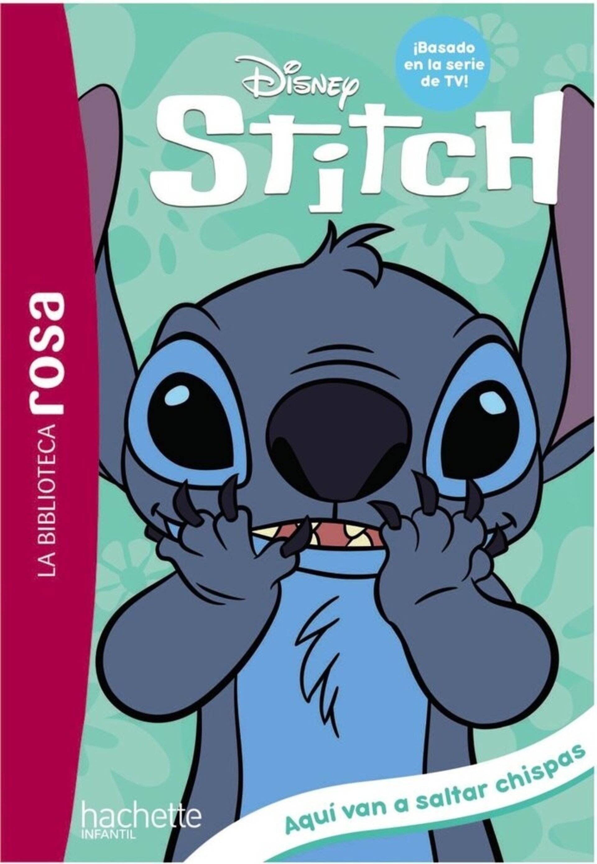 STITCH 5 AQUI VAN A SALTAR CHISPAS  ( DUVAL, THEO ) - 1