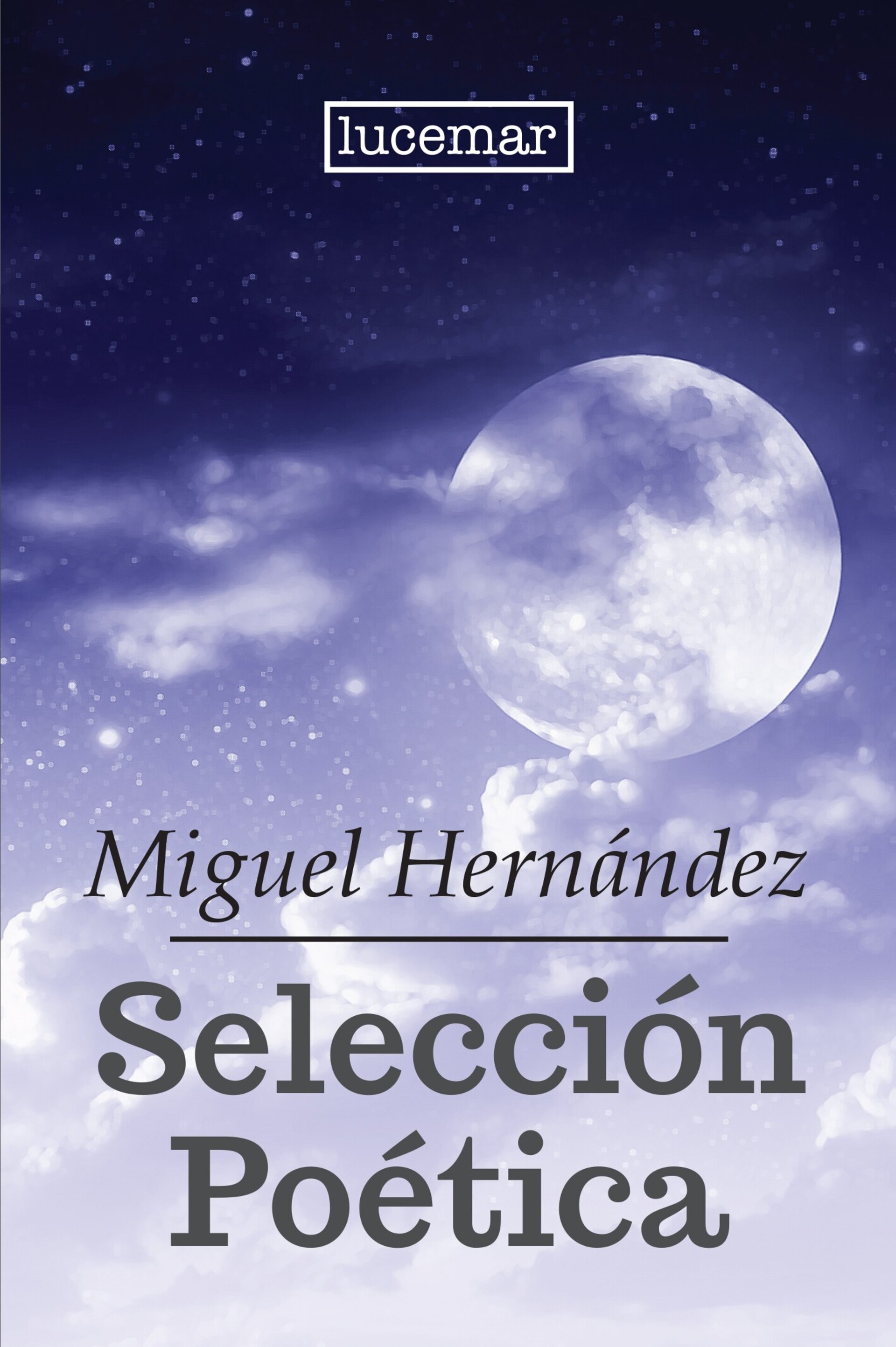 SELECCION POETICA (  Miguel Hernandez ) - 1