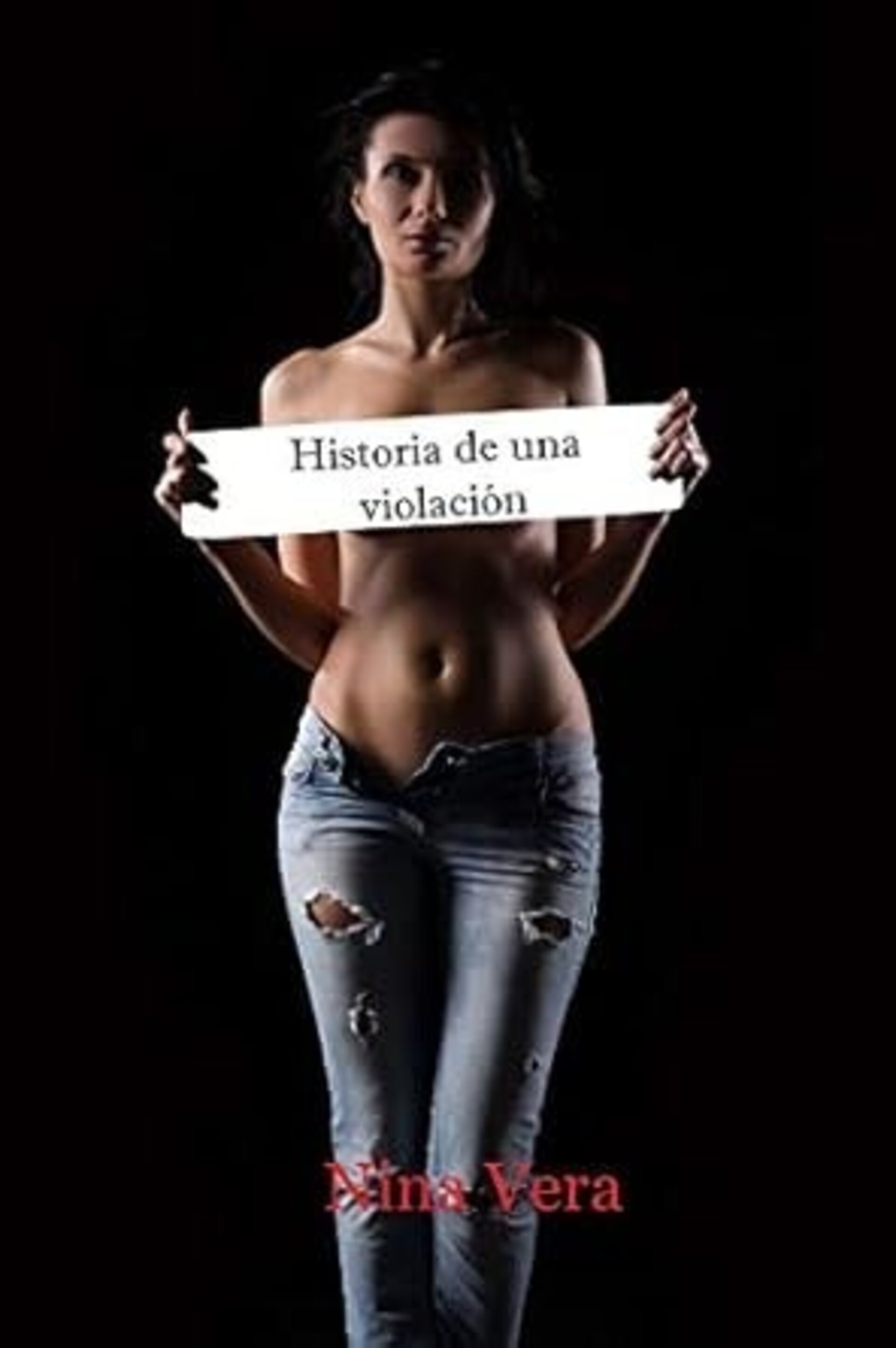 HISTORIA DE UNA VIOLACIÓN ( Nina Vera ) - 1