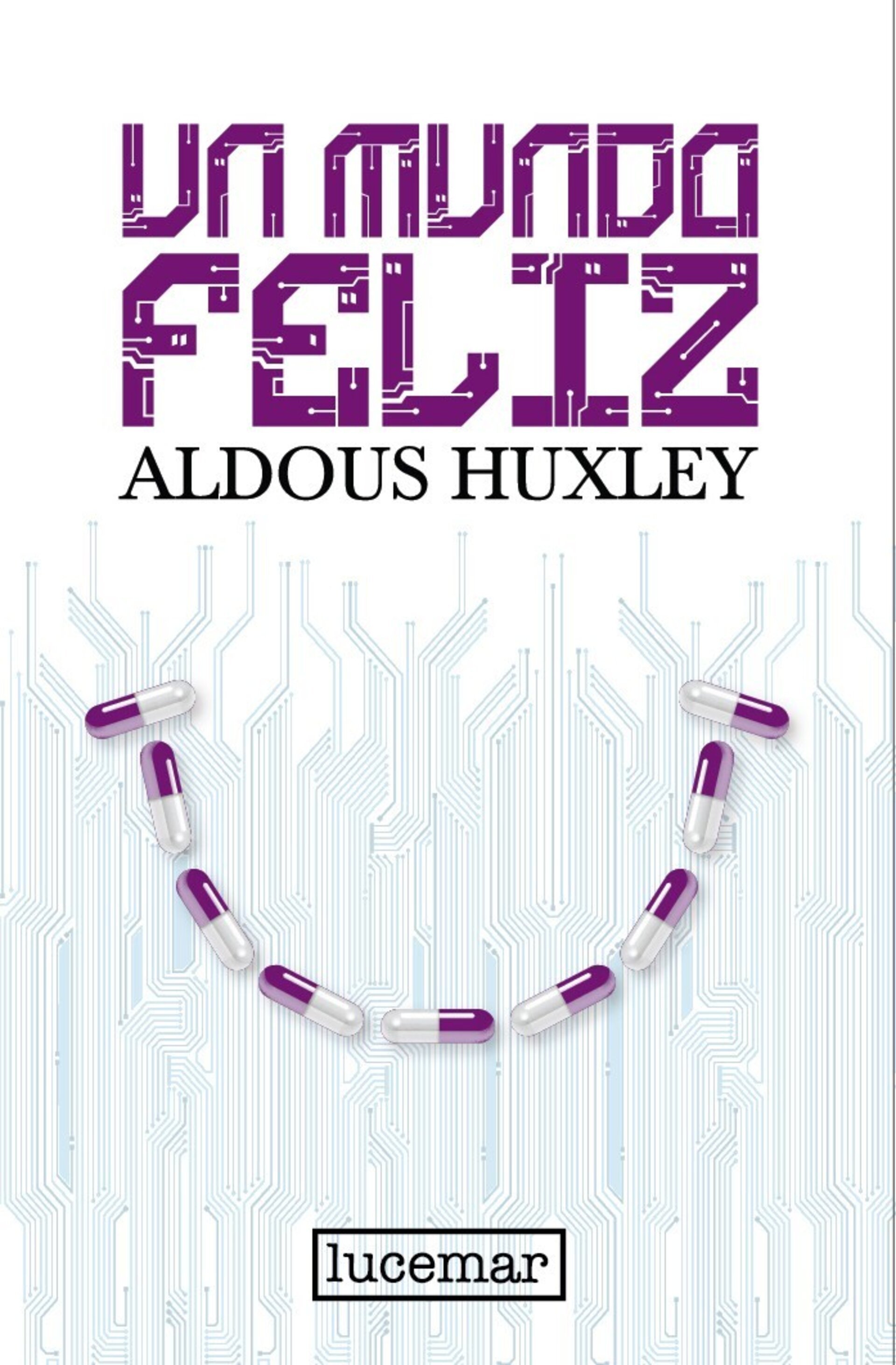 UN MUNDO FELIZ - Nuevo 2025 ( Aldous Huxley ) - 1